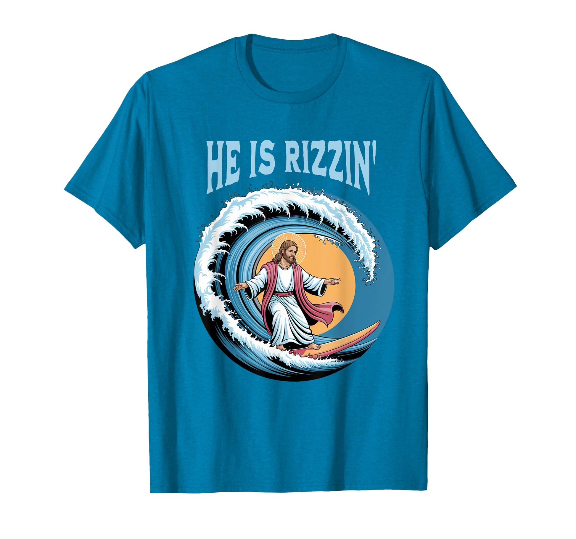 He Is Rizzin Jesus Surfing Funny T-Shirt - Casual Everyday Wear for Adults - T-Shirt, Sweatshirt, Hoodie