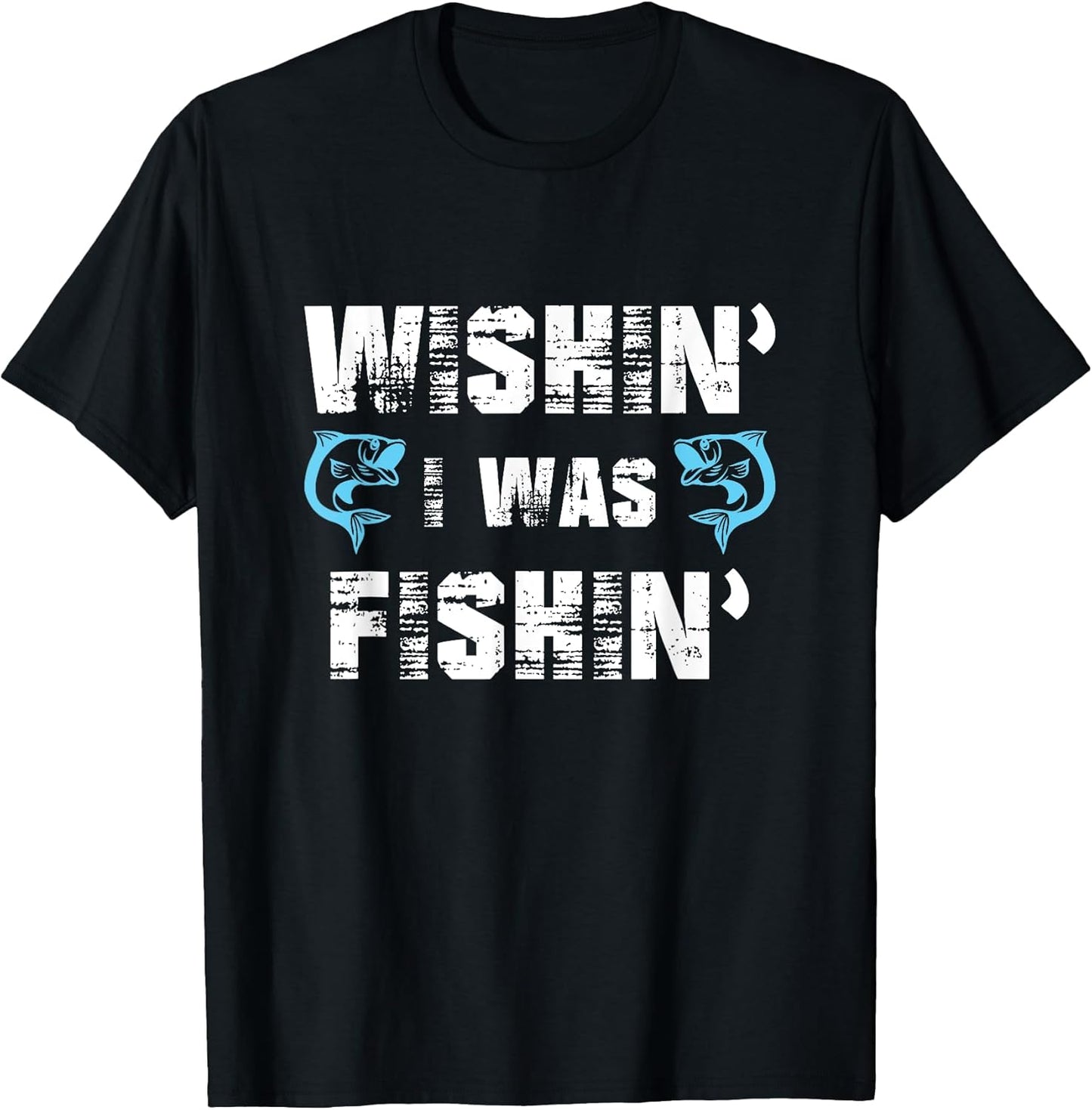 Wishin' I Was Fishin' - Adult & Kids T-Shirts, Sweatshirts & Hoodies apparel design preview 1