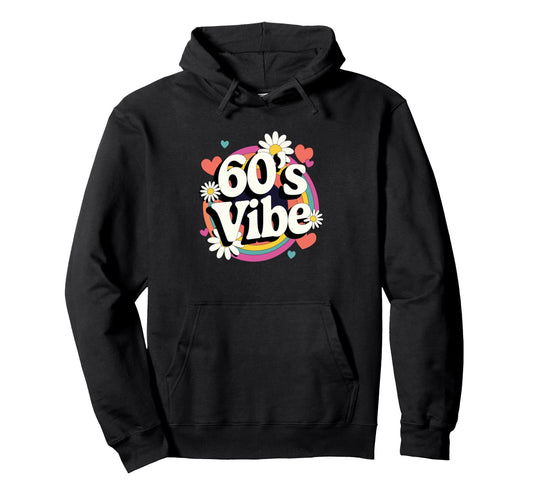60S Vibe Party Groovy Daisy Flower Power Hoodie - Trendy Graphic Men Women - T-Shirt, Sweatshirt, Hoodie