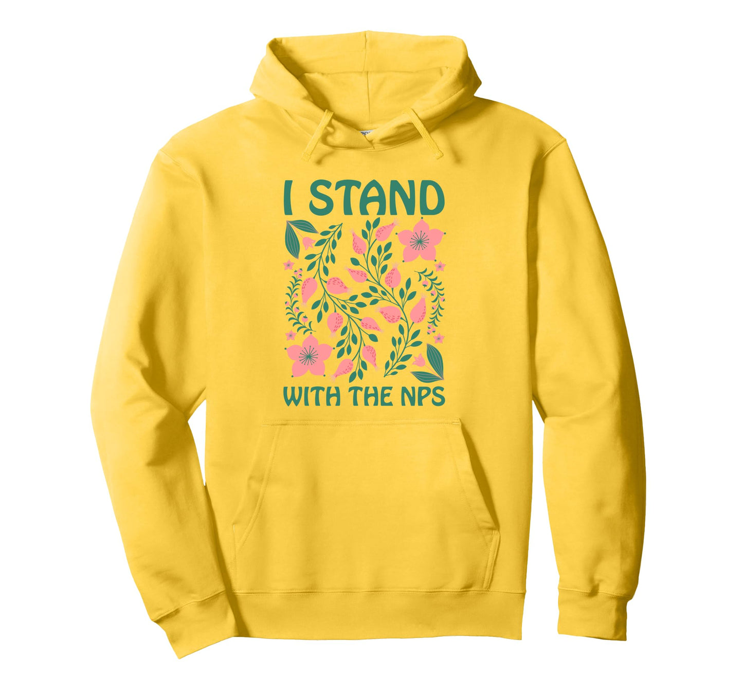I Stand Nps National Park Support Hoodie - Streetwear Style Unisex - T-Shirt, Sweatshirt, Hoodie
