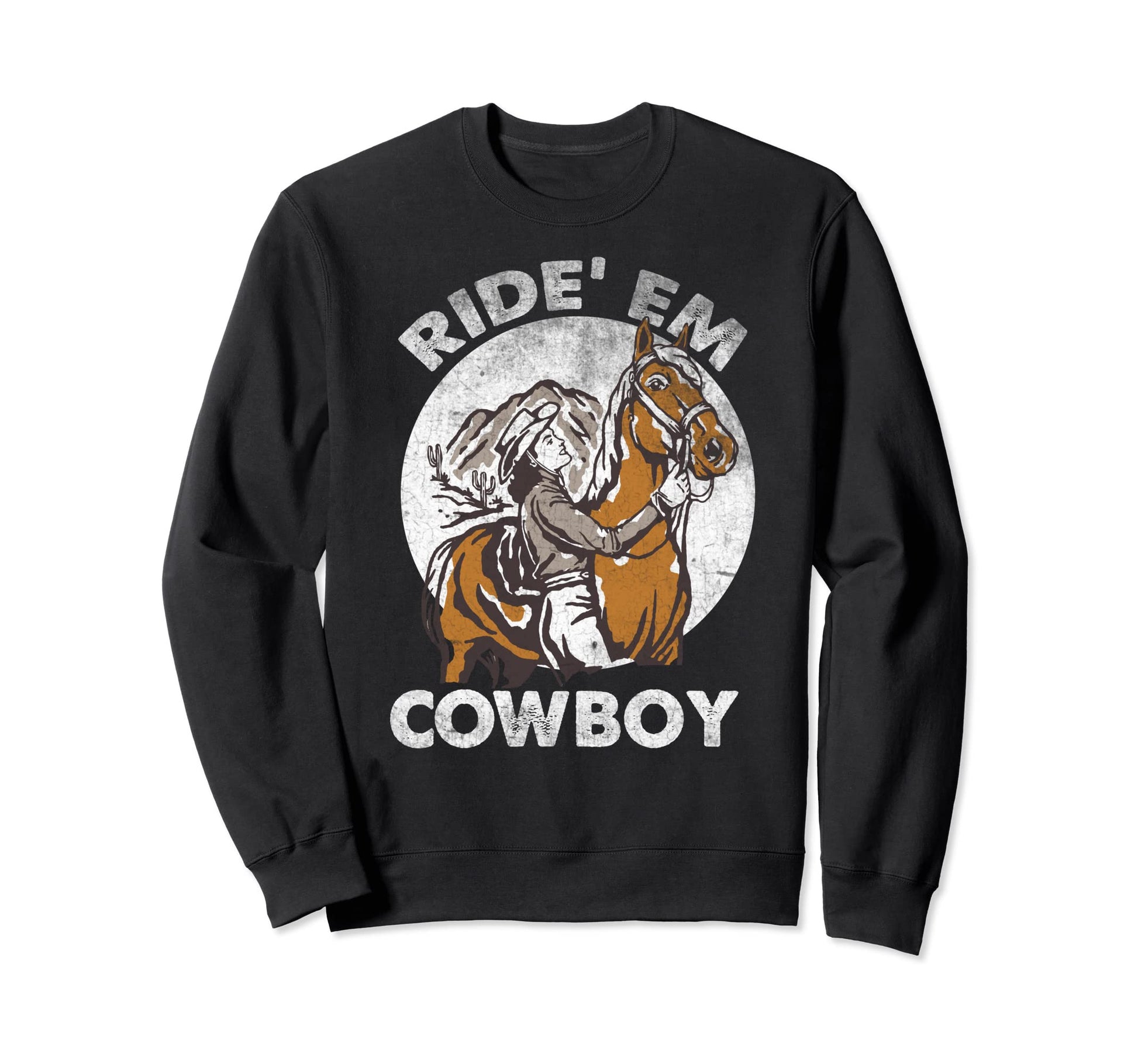 Ride Em Cowboy Cowgirl Sunset Wild Sweatshirt - Streetwear Style Men Women - T-Shirt, Sweatshirt, Hoodie