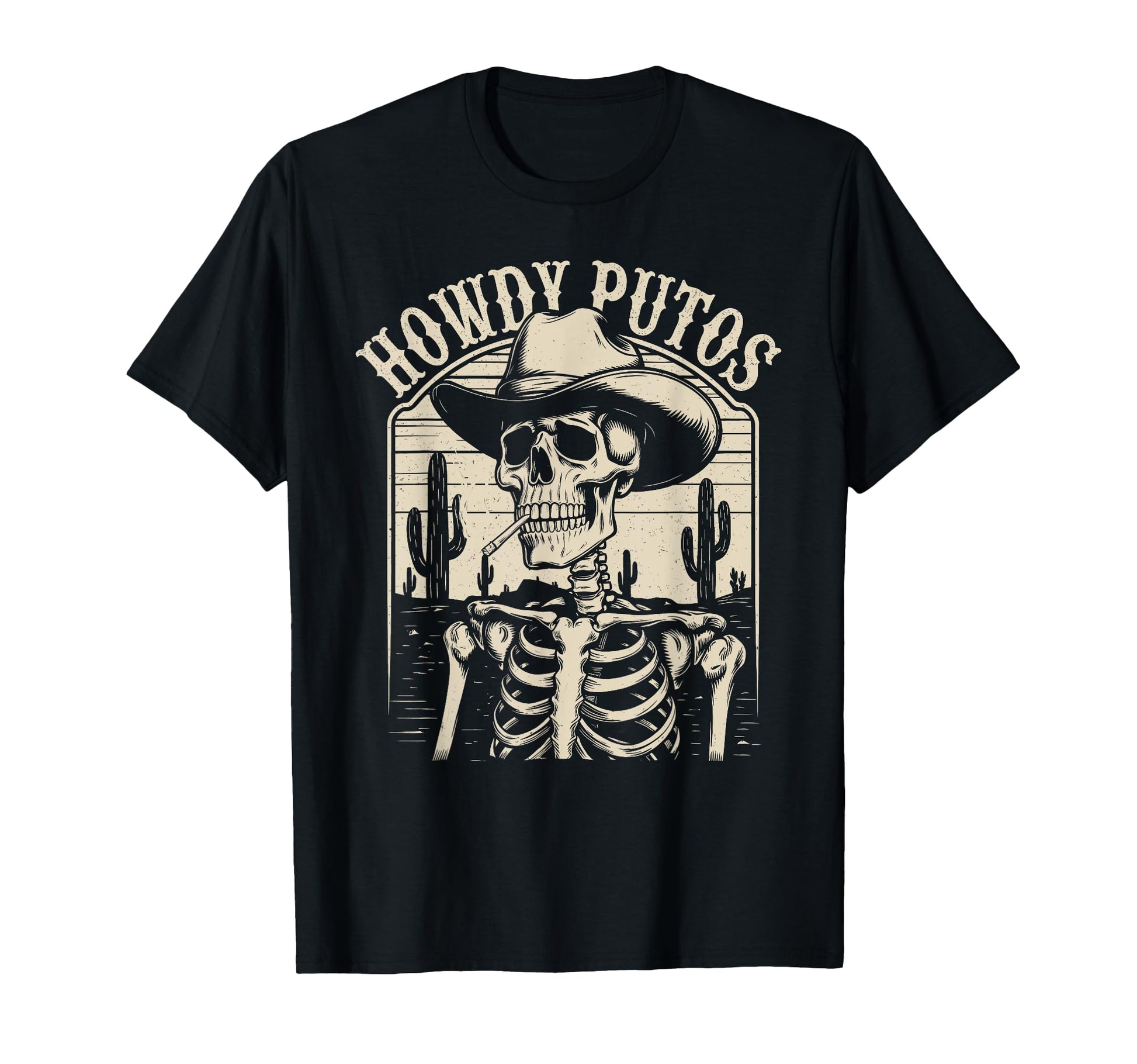 Howdy Putos Cowboy Skeleton Cigarette T-Shirt - Fun Novelty Design Unisex - T-Shirt, Sweatshirt, Hoodie