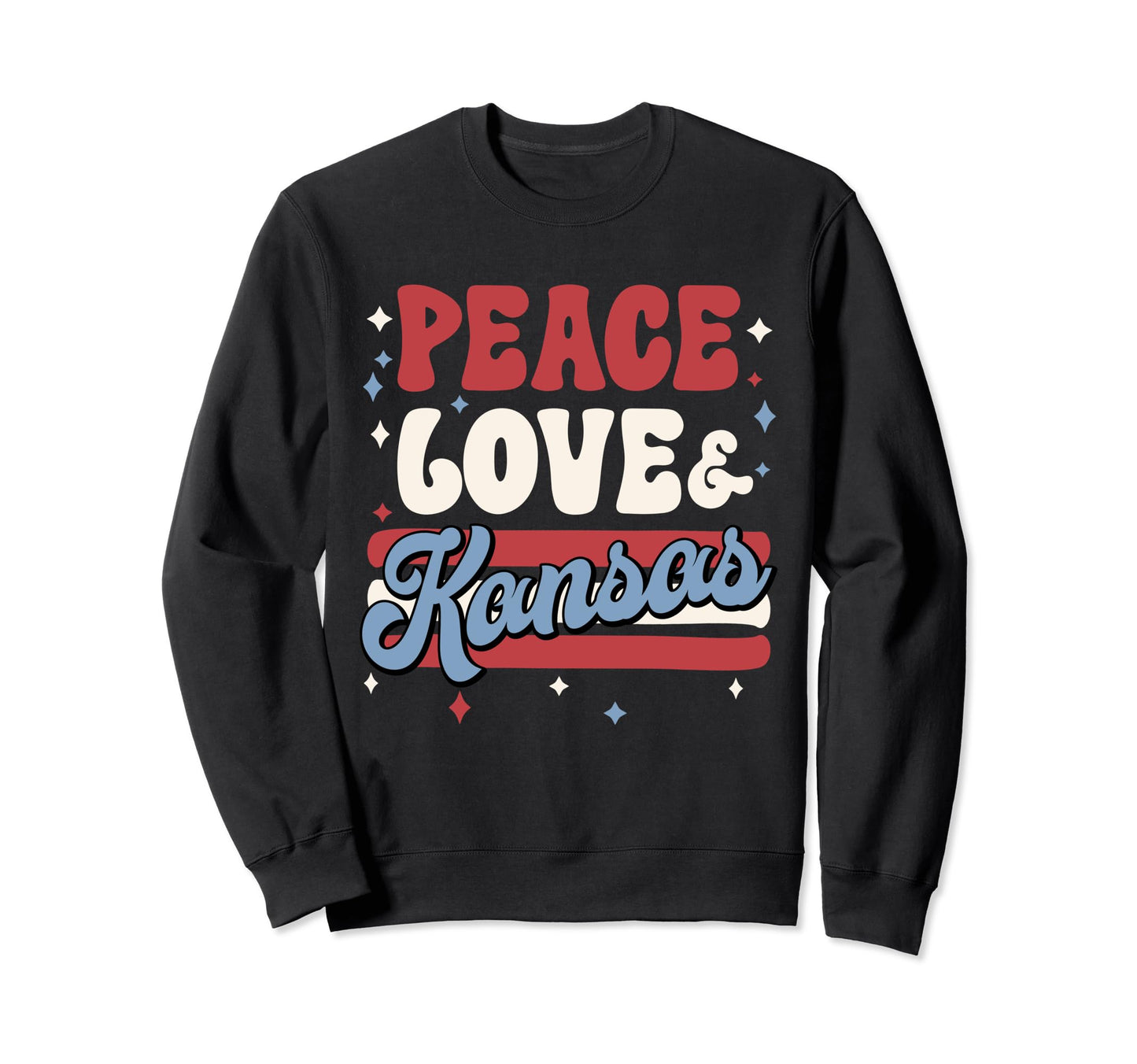 Peace Love Kansas Ks 4Th July Sweatshirt - Novelty Apparel Men Women - T-Shirt, Sweatshirt, Hoodie