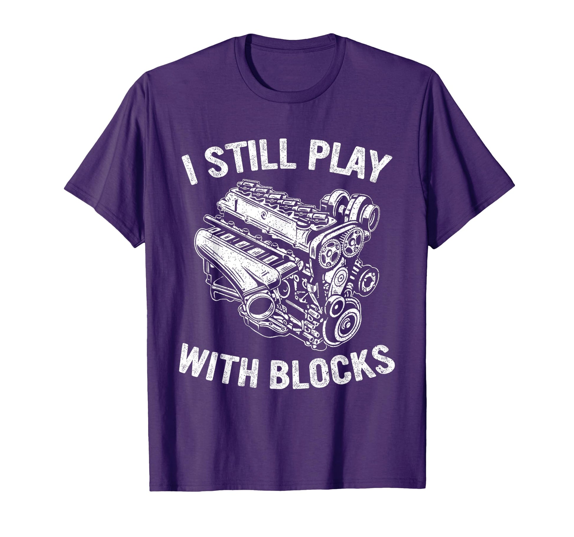 I Still Play Blocks Racing Car Maintenance T-Shirt - Graphic Print Unisex - T-Shirt, Sweatshirt, Hoodie