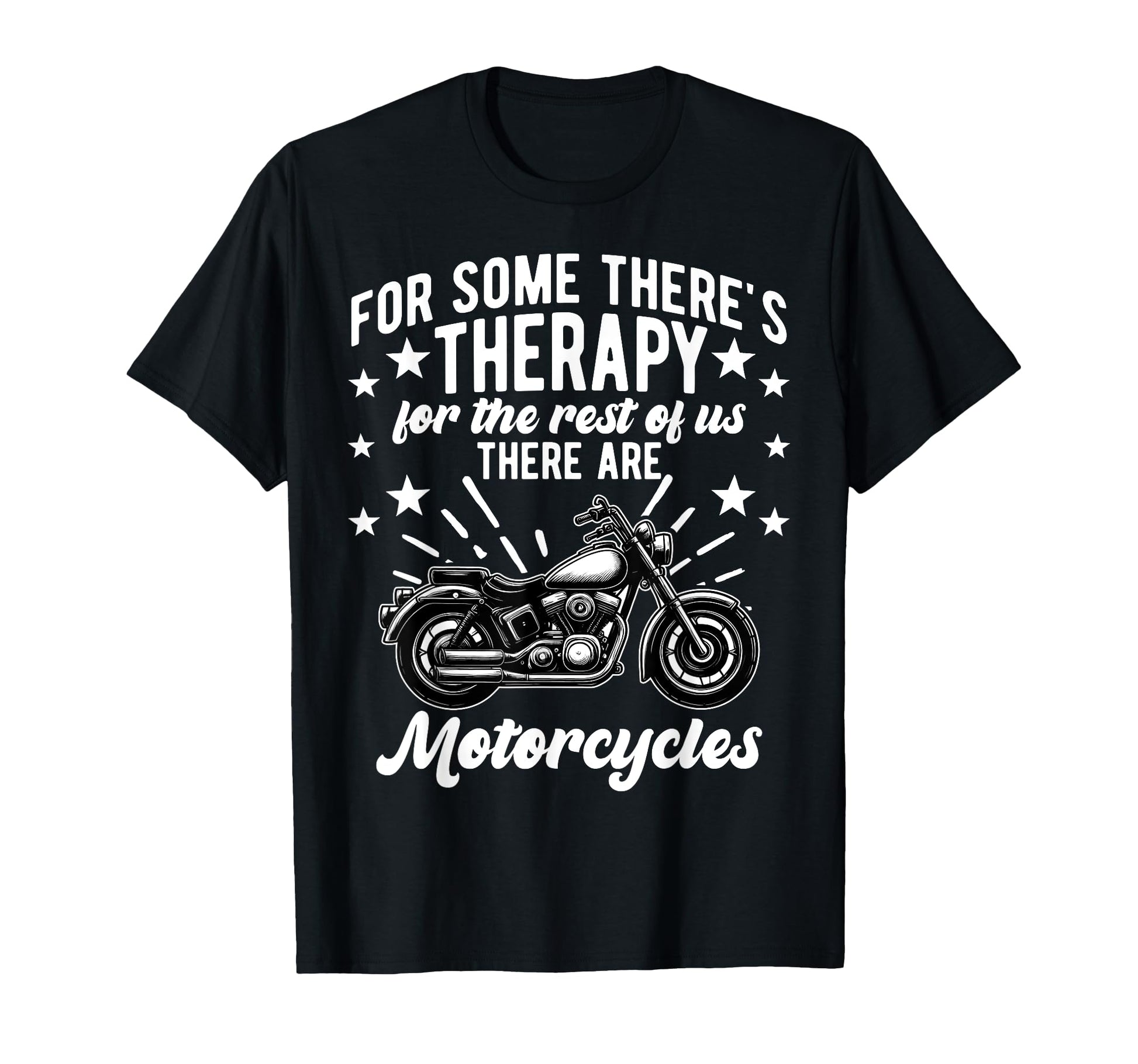 Some Theres Therapy Motorcycle Rider T-Shirt - Novelty Apparel Men Women - T-Shirt, Sweatshirt, Hoodie