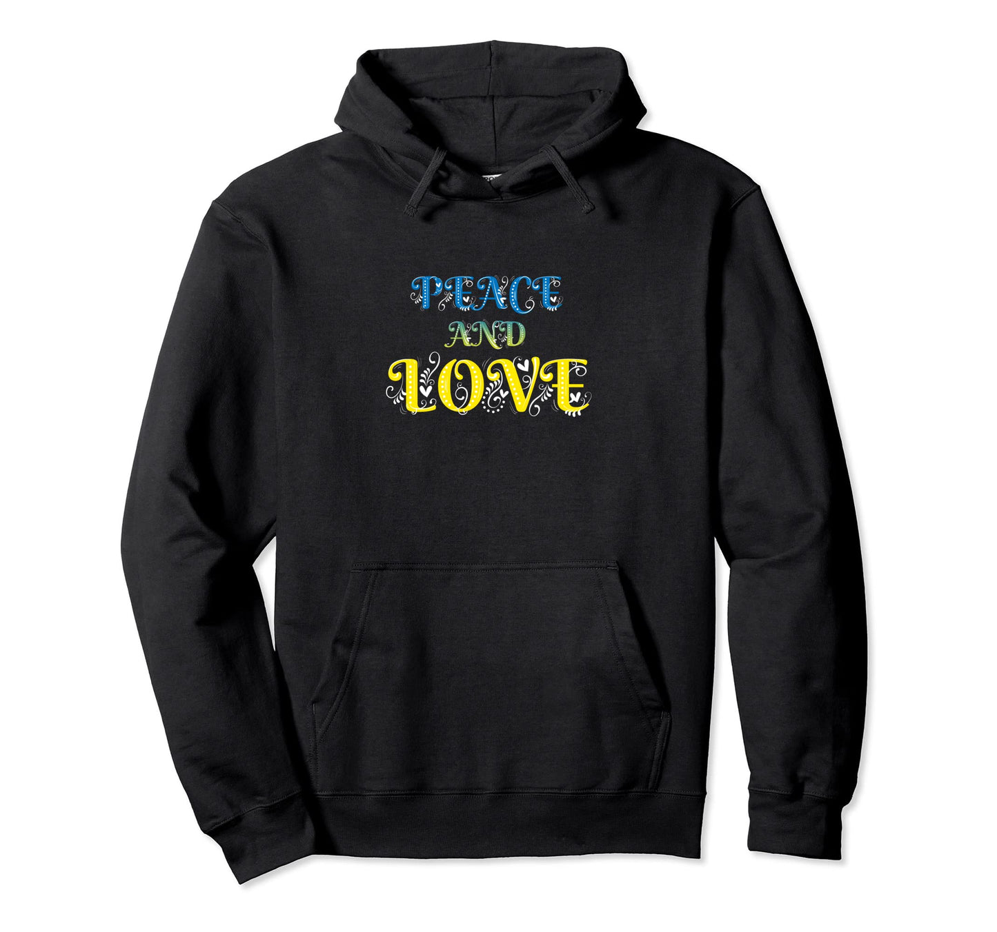 Make Peace Not War Colorful Peace Hoodie - Fun Novelty Design Men Women - T-Shirt, Sweatshirt, Hoodie
