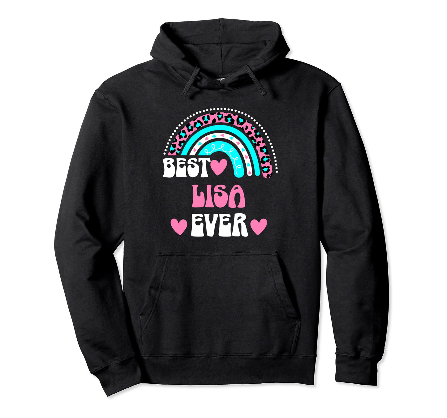 Best Lisa Ever Personal Name Leopard Hoodie - Trendy Graphic Men Women - T-Shirt, Sweatshirt, Hoodie