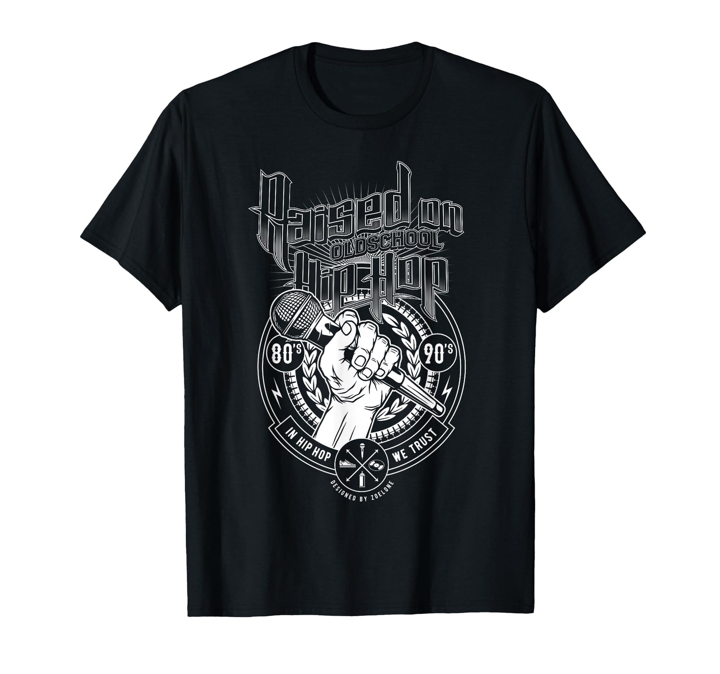 Raised Old School Hip Hop And Microphone T-Shirt - Minimalist Print Unisex - T-Shirt, Sweatshirt, Hoodie