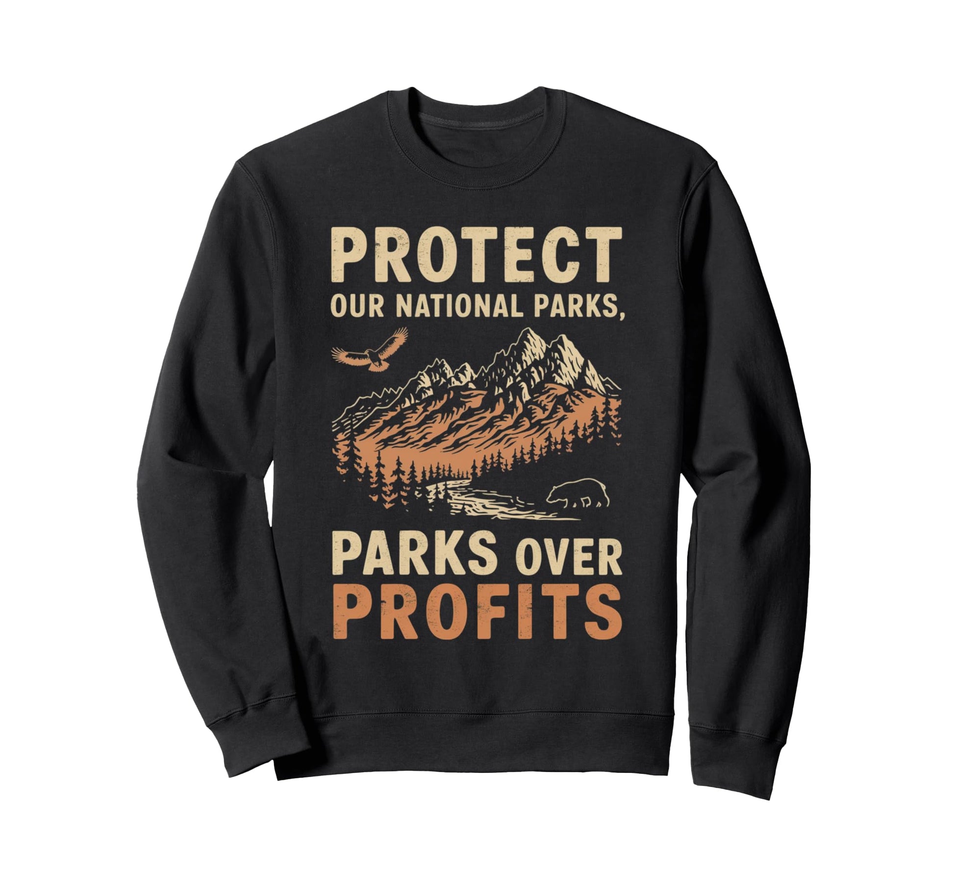 Protect Our National Parks Hiking Sweatshirt - Trendy Graphic for Adults - T-Shirt, Sweatshirt, Hoodie