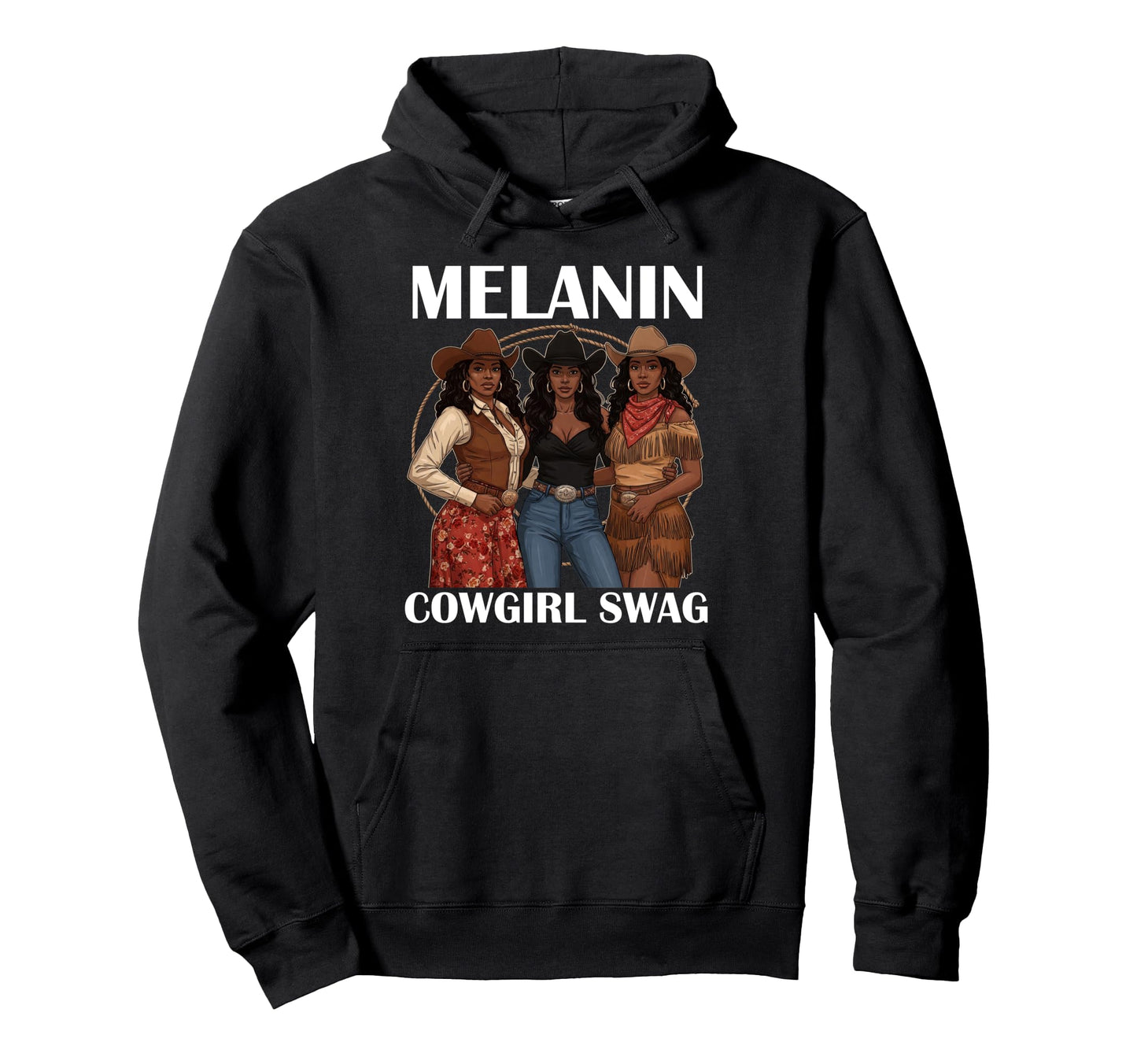 Lets Go Western Country Melanin Cowgirl Swag Hoodie - Unique Graphic Unisex - T-Shirt, Sweatshirt, Hoodie