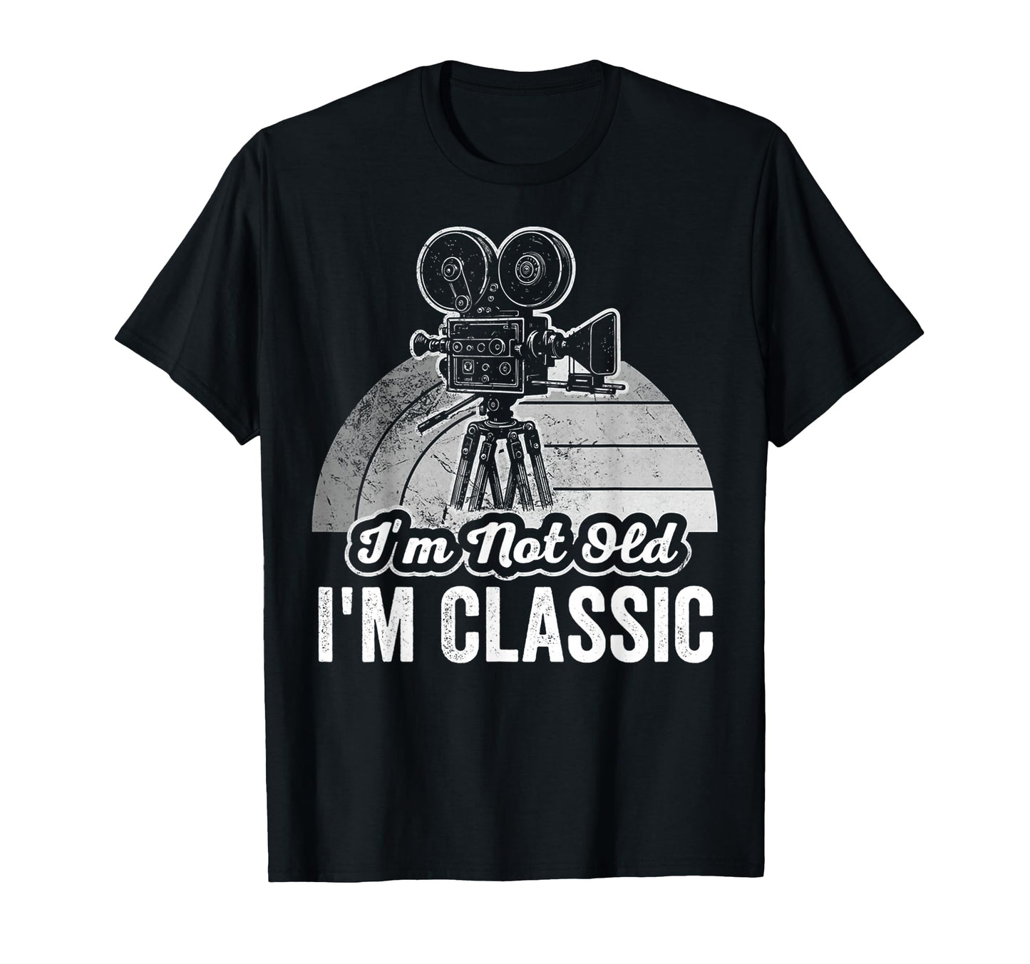 Im Not Old Im Camera T-Shirt - Casual Everyday Wear Unisex - T-Shirt, Sweatshirt, Hoodie