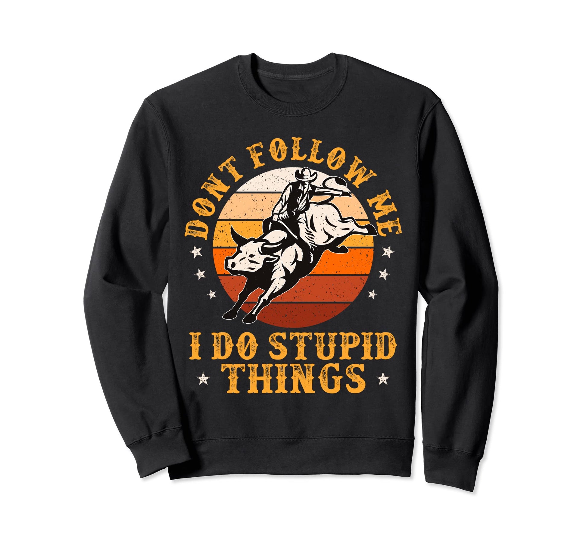 Rodeo Bull Riding Cowboy Country Sweatshirt - Aesthetic Graphic Men Women - T-Shirt, Sweatshirt, Hoodie