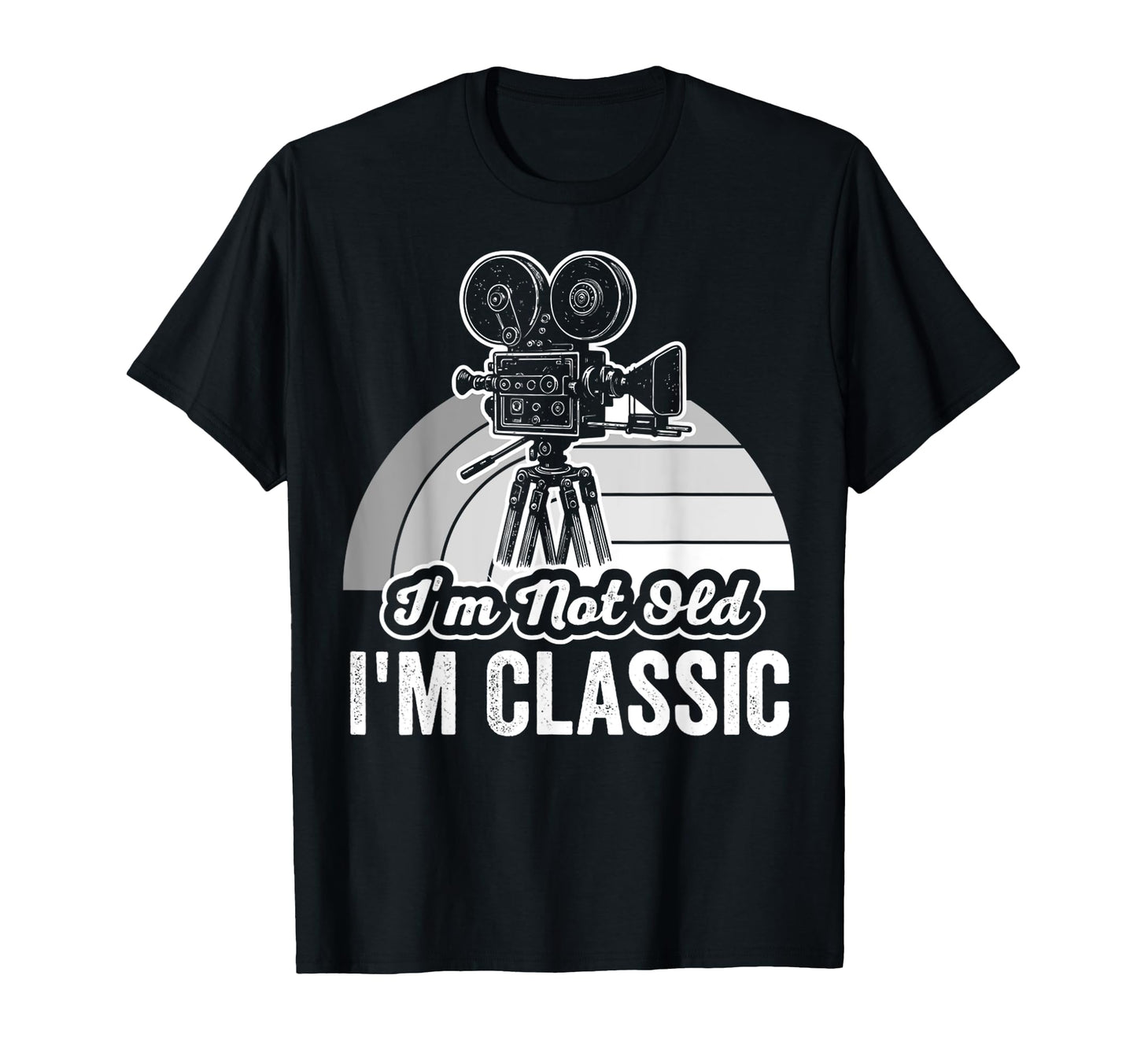 Im Not Old Im Camera T-Shirt - Unique Graphic Men Women - T-Shirt, Sweatshirt, Hoodie
