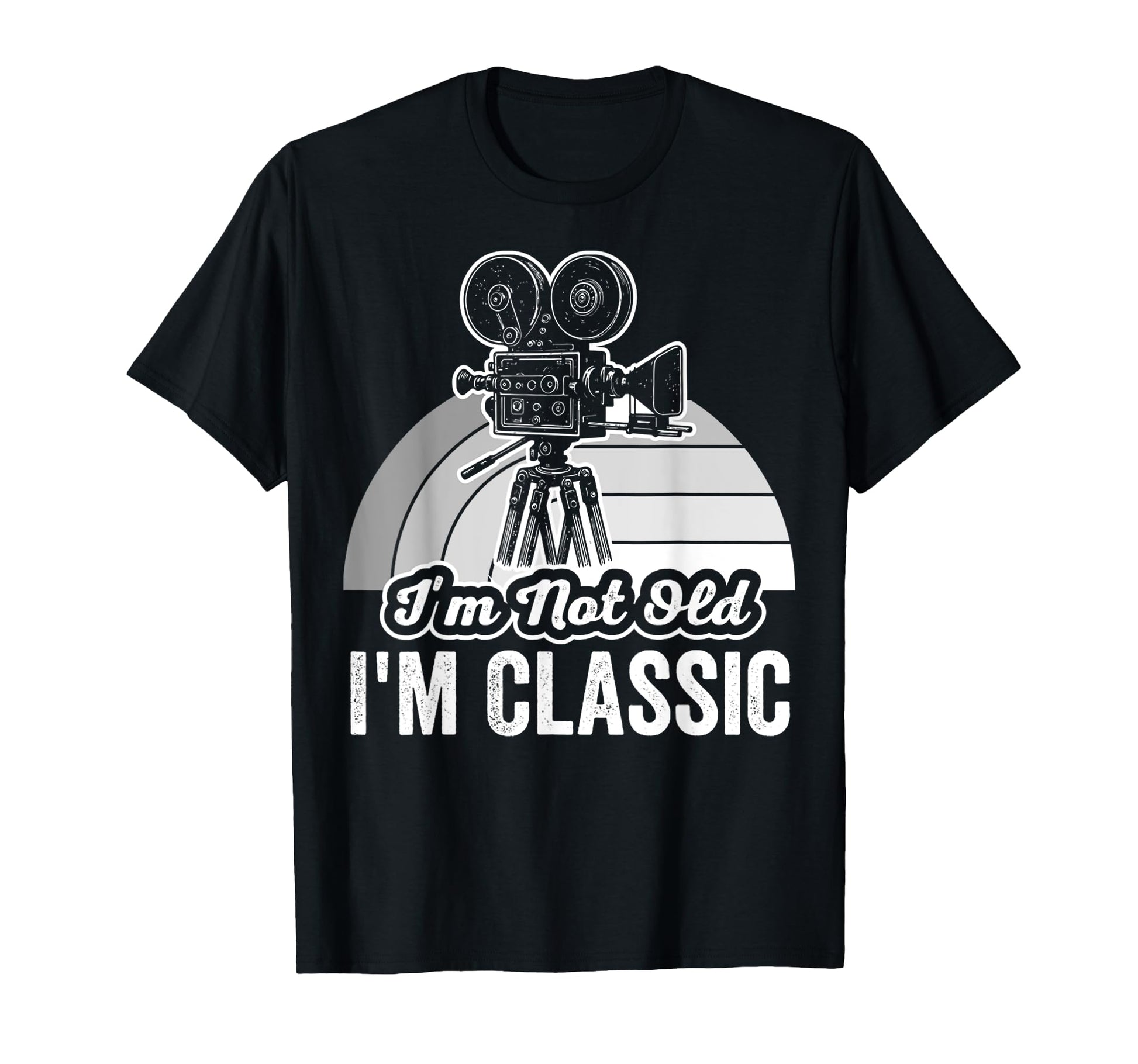 Im Not Old Im Camera T-Shirt - Unique Graphic Men Women - T-Shirt, Sweatshirt, Hoodie