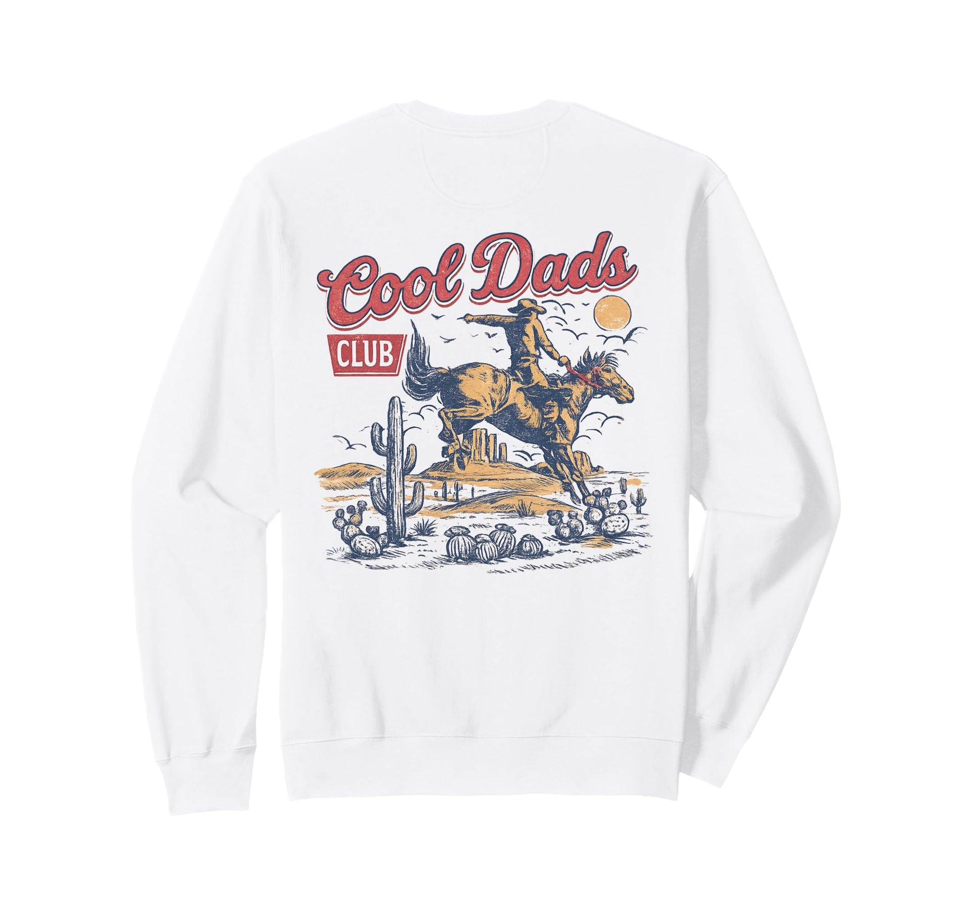 Dads Club Cowboy Riding Horse Back Sweatshirt - Casual Everyday Wear Unisex - T-Shirt, Sweatshirt, Hoodie