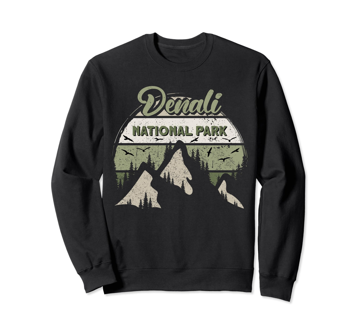 Denali National Park Us Denali Sweatshirt - Streetwear Style Unisex - T-Shirt, Sweatshirt, Hoodie
