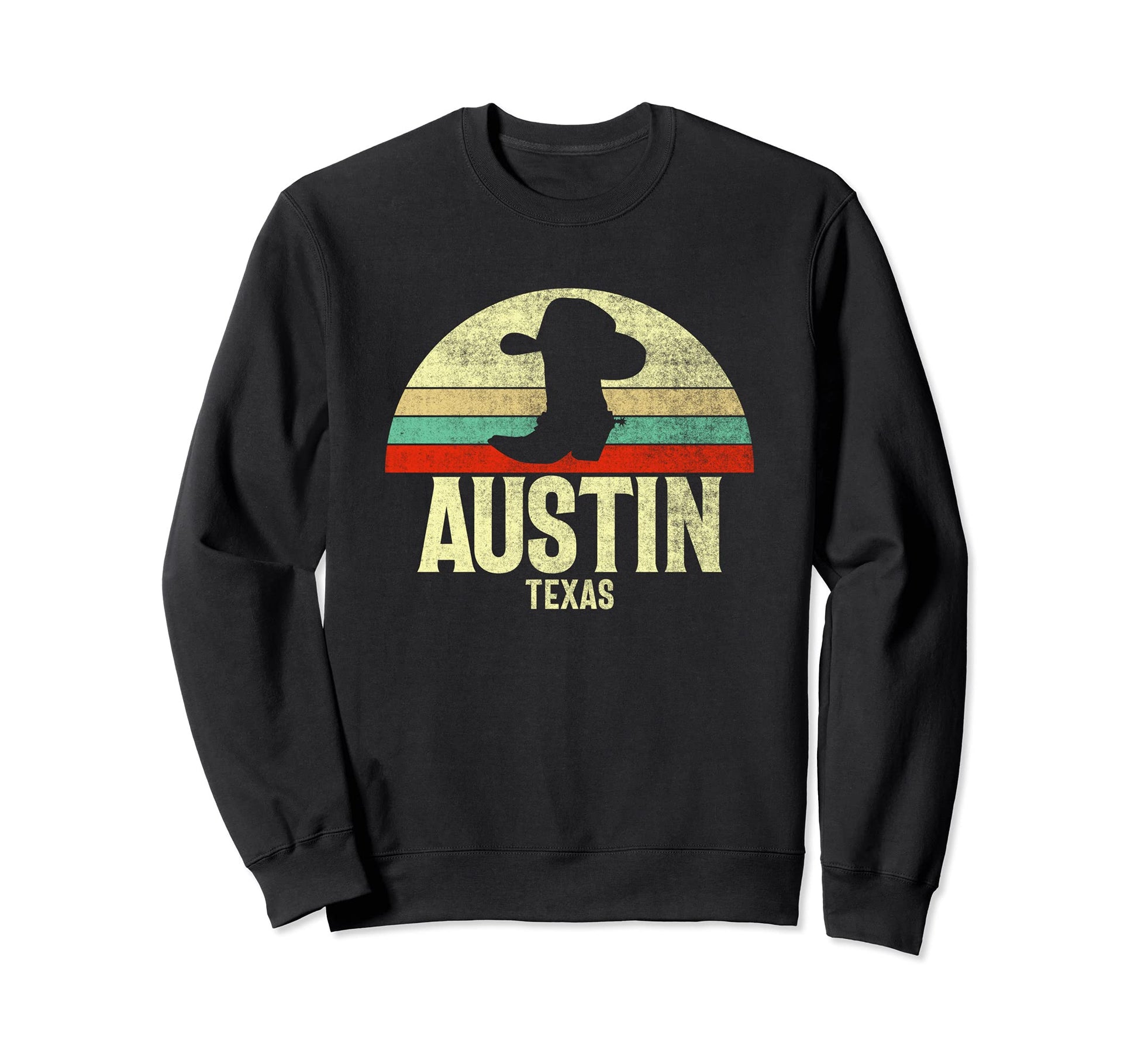 Austin Texas Cowboy Hat Cowboy Boot Sweatshirt - Trendy Graphic Unisex - T-Shirt, Sweatshirt, Hoodie