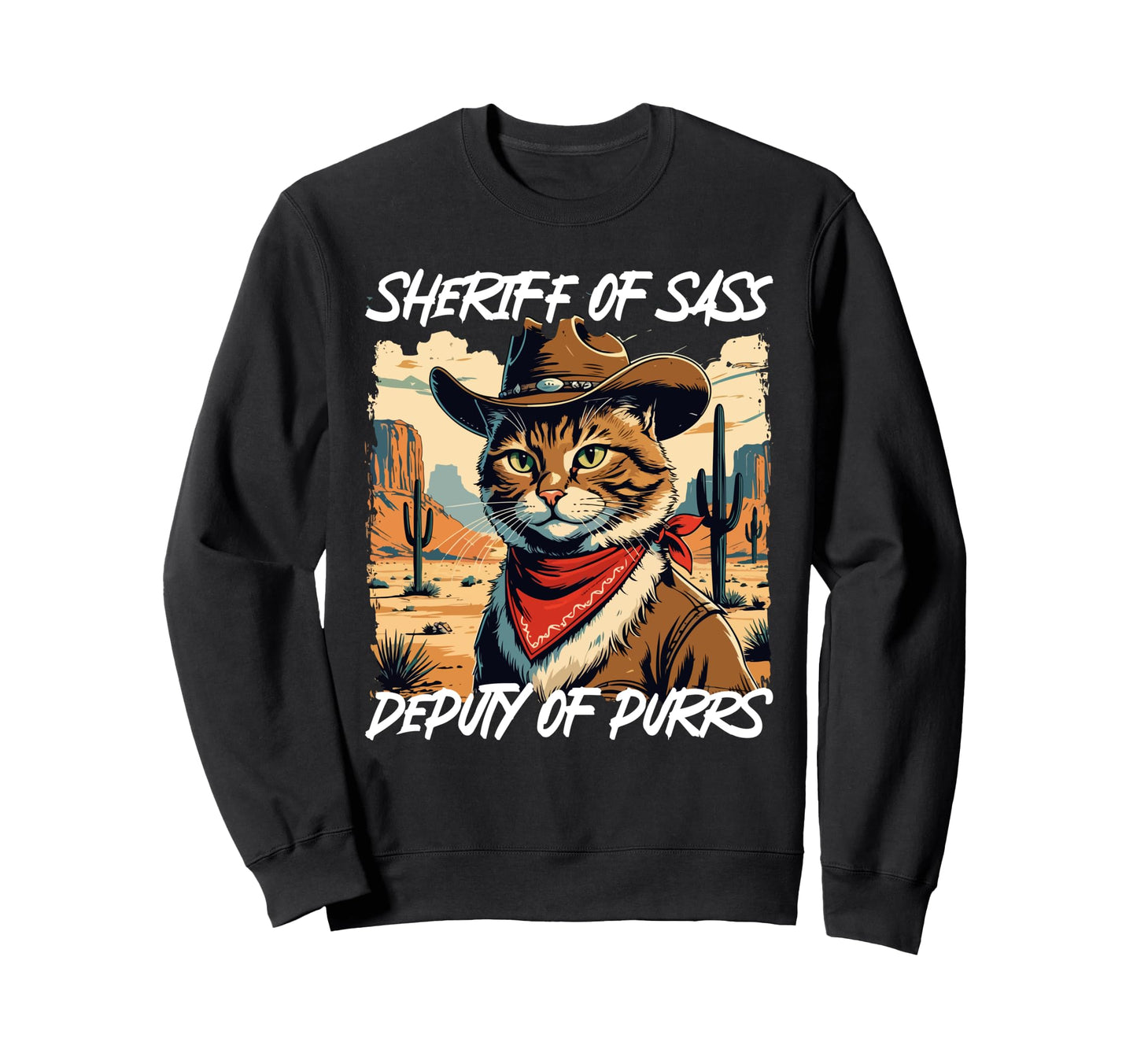 Funny Sheriff Cat Meme Cowboy Sweatshirt - Unique Graphic Unisex - T-Shirt, Sweatshirt, Hoodie