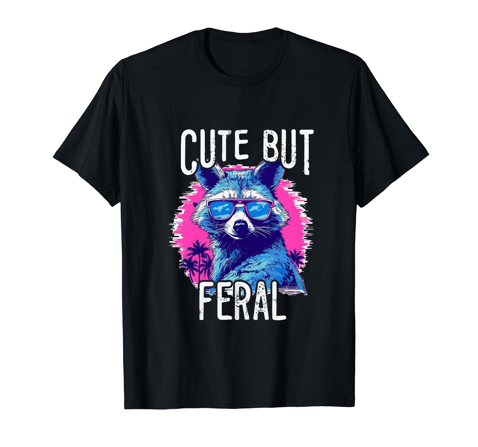 But Feral Raccoon 80S 90S Grunge T-Shirt - Custom Art Print Unisex - T-Shirt, Sweatshirt, Hoodie
