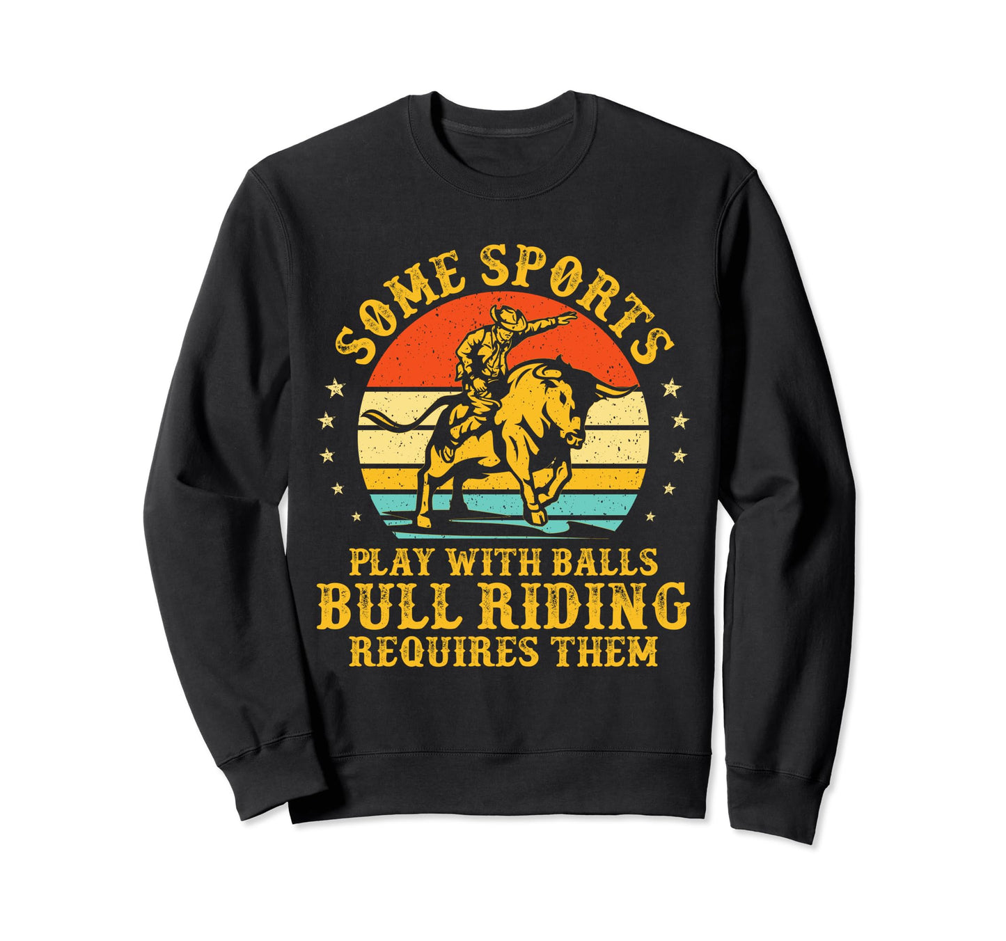 Bull Riding Rodeo Cowboy Western Sweatshirt - Graphic Print for Adults - T-Shirt, Sweatshirt, Hoodie