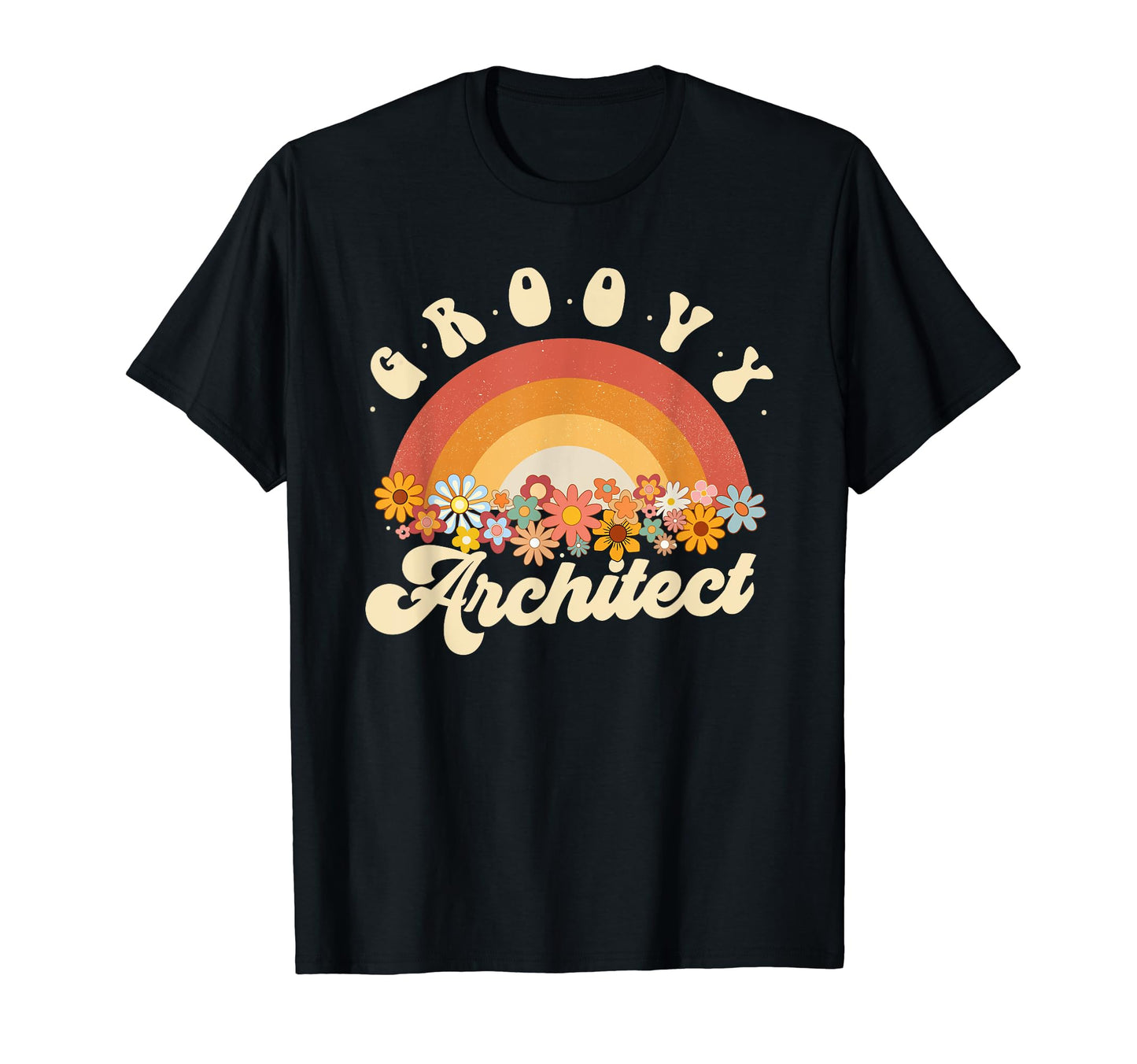 Groovy Architect Rainbow Colorful T-Shirt - Novelty Apparel Men Women - T-Shirt, Sweatshirt, Hoodie
