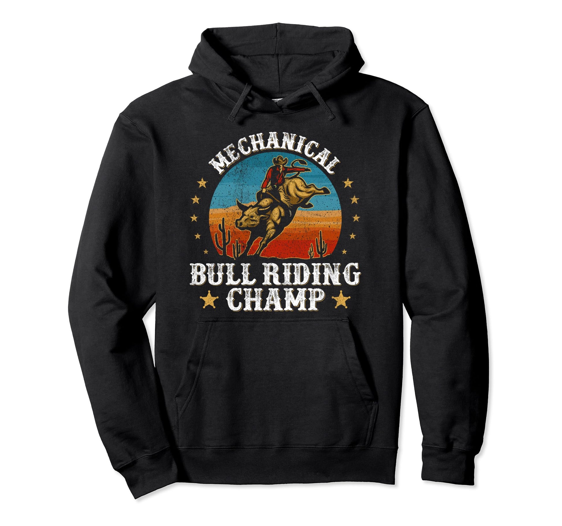 Mechanical Bull Riding Champ Bull Rider Hoodie - Novelty Apparel Men Women - T-Shirt, Sweatshirt, Hoodie