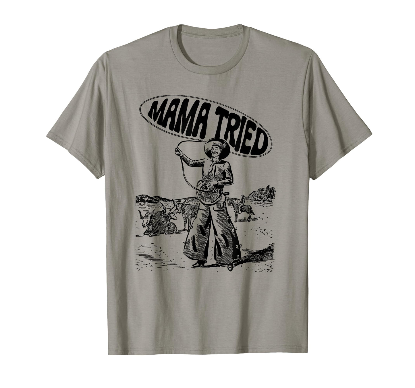Mama Tried Rodeo Roping Cowboy Tpa T-Shirt - Streetwear Style for Adults - T-Shirt, Sweatshirt, Hoodie