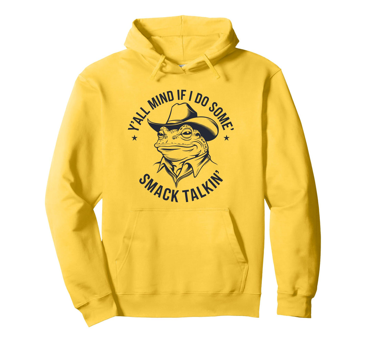 Yall Mind If I Do Some Smack Talking Hoodie - Streetwear Style for Adults - T-Shirt, Sweatshirt, Hoodie