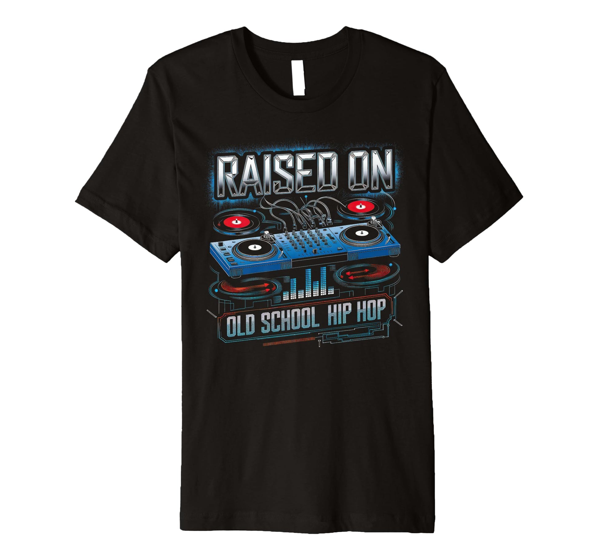 Raised Old School Graffiti Rap T-Shirt - Casual Everyday Wear for Adults - T-Shirt, Sweatshirt, Hoodie