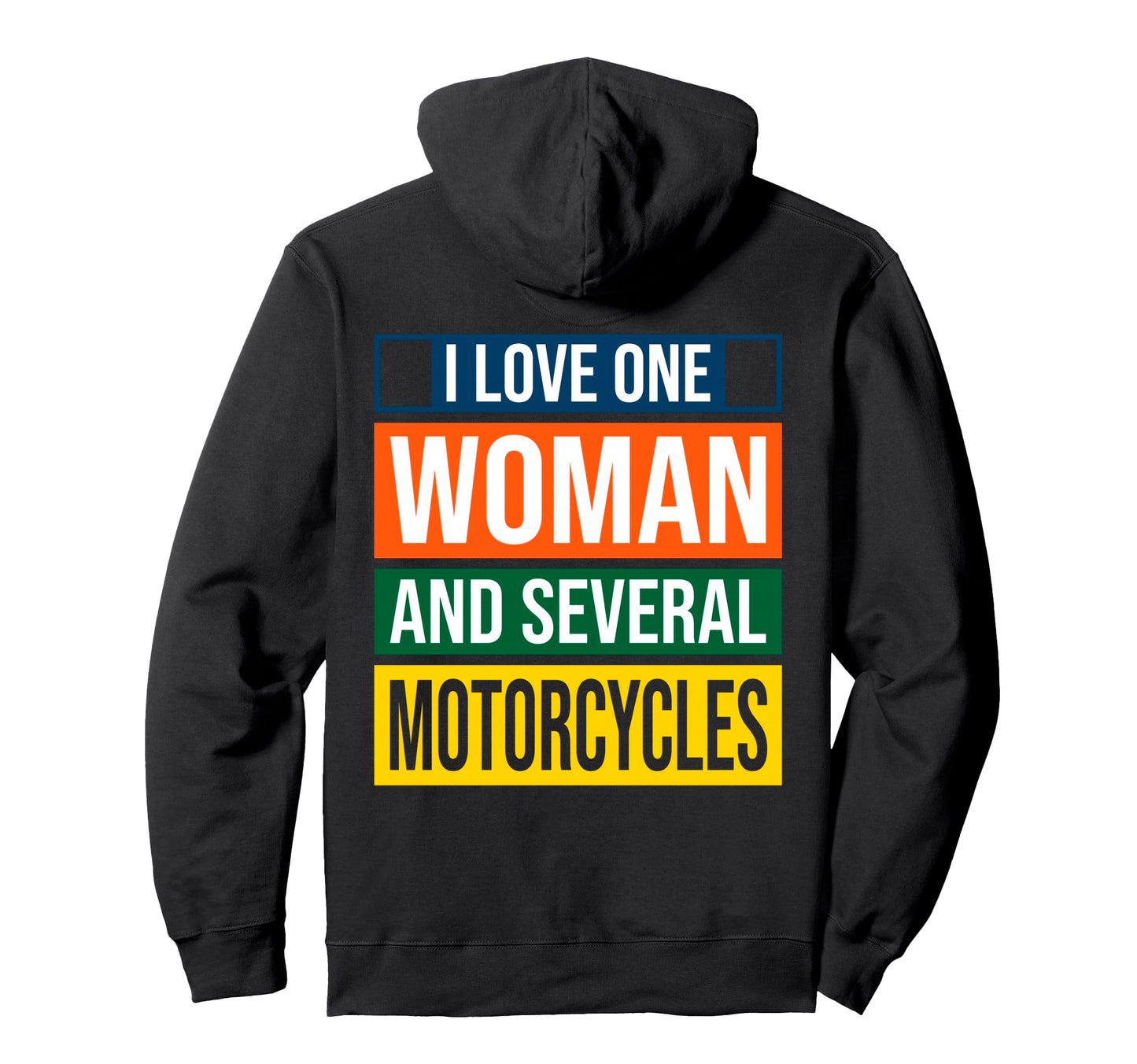 Bold Biker I Love One And Motorcycles Hoodie - Novelty Apparel Men Women - T-Shirt, Sweatshirt, Hoodie