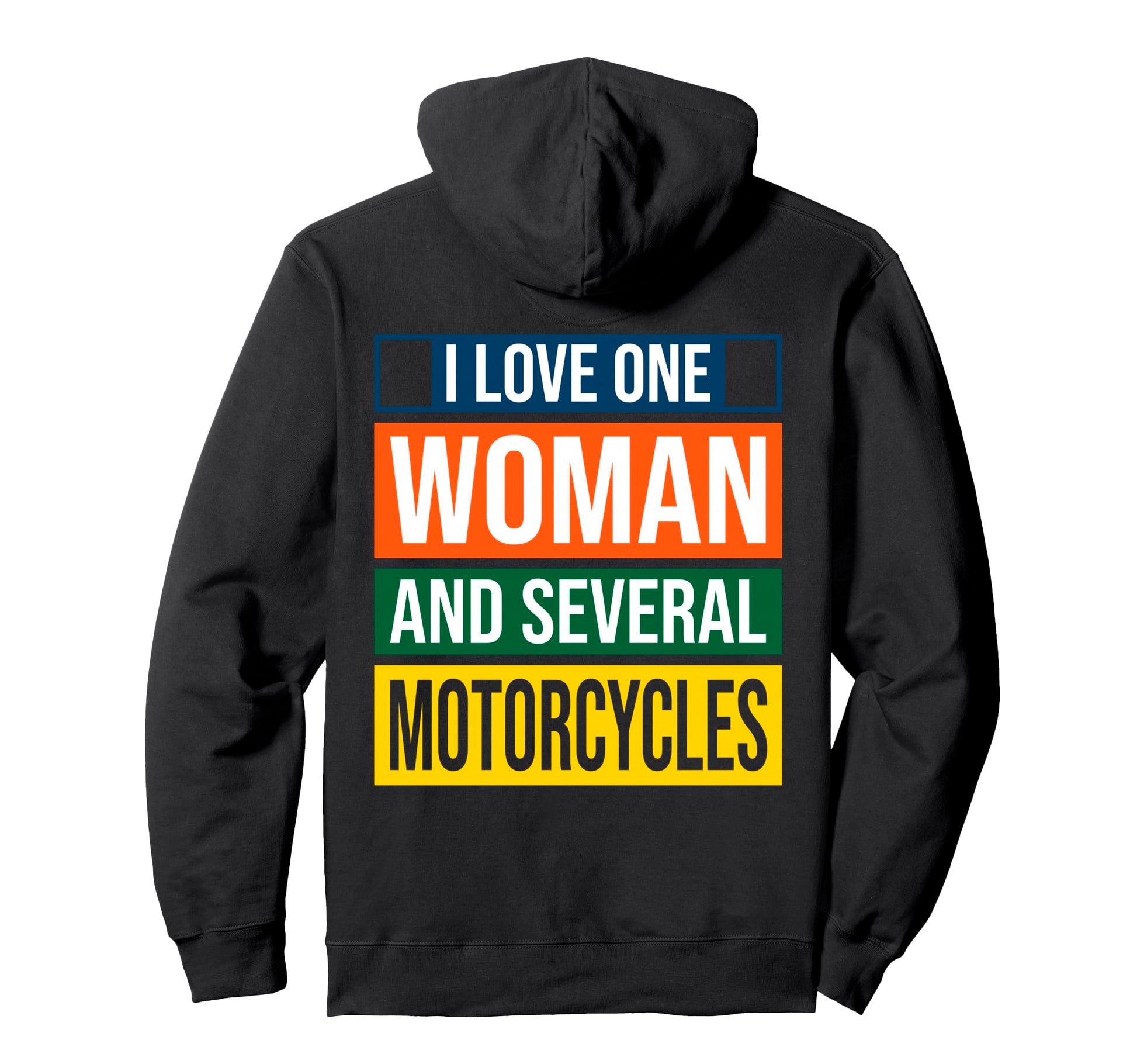 Bold Biker I Love One And Motorcycles Hoodie - Novelty Apparel Men Women - T-Shirt, Sweatshirt, Hoodie