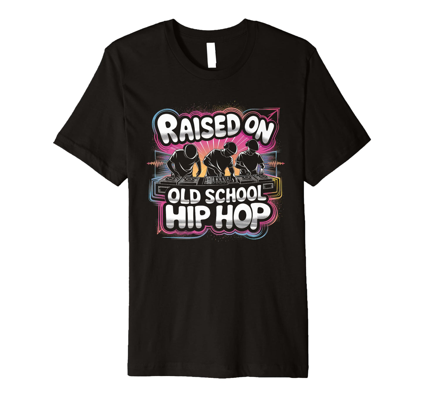 Raised Old School Graffiti Rap Hip T-Shirt - Streetwear Style for Adults - T-Shirt, Sweatshirt, Hoodie
