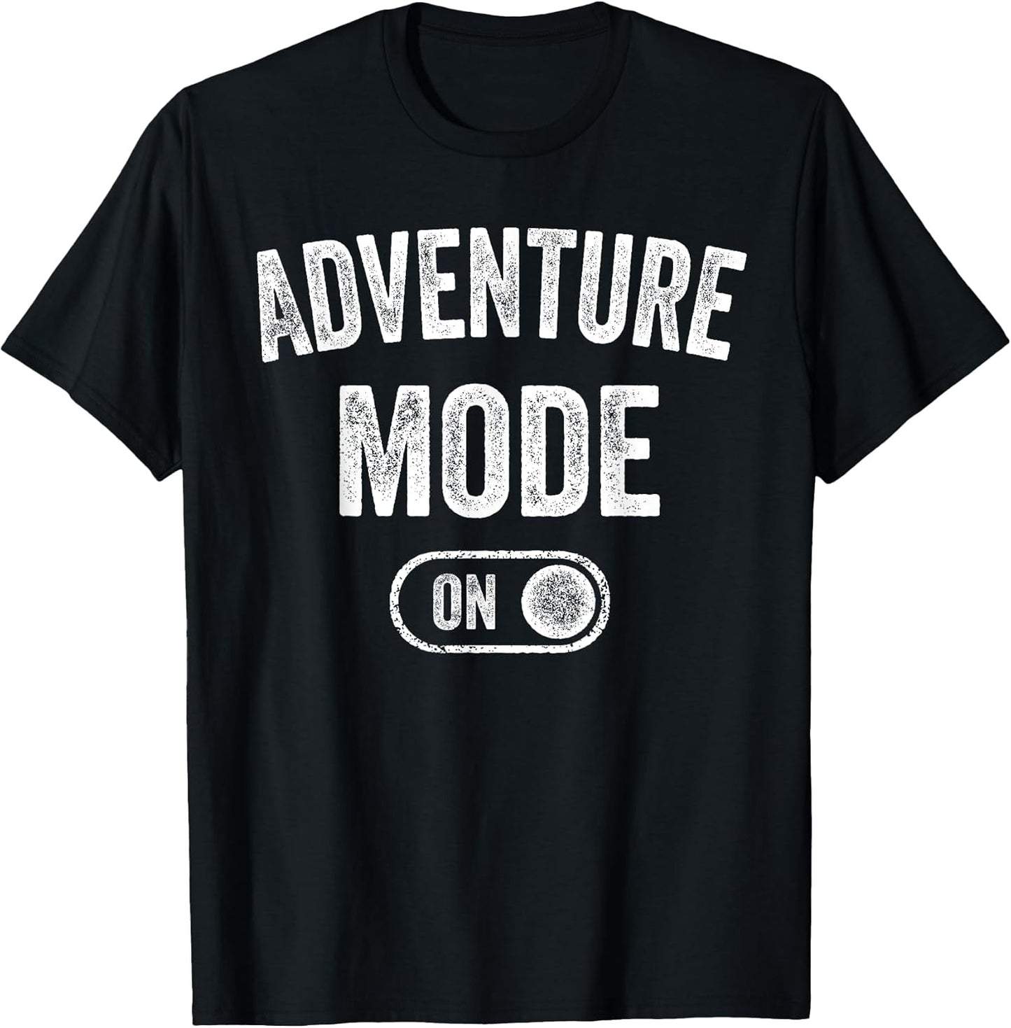 Funny Mode On Adventure Gifts - Adult & Kids T-Shirts, Sweatshirts & Hoodies apparel design preview 1
