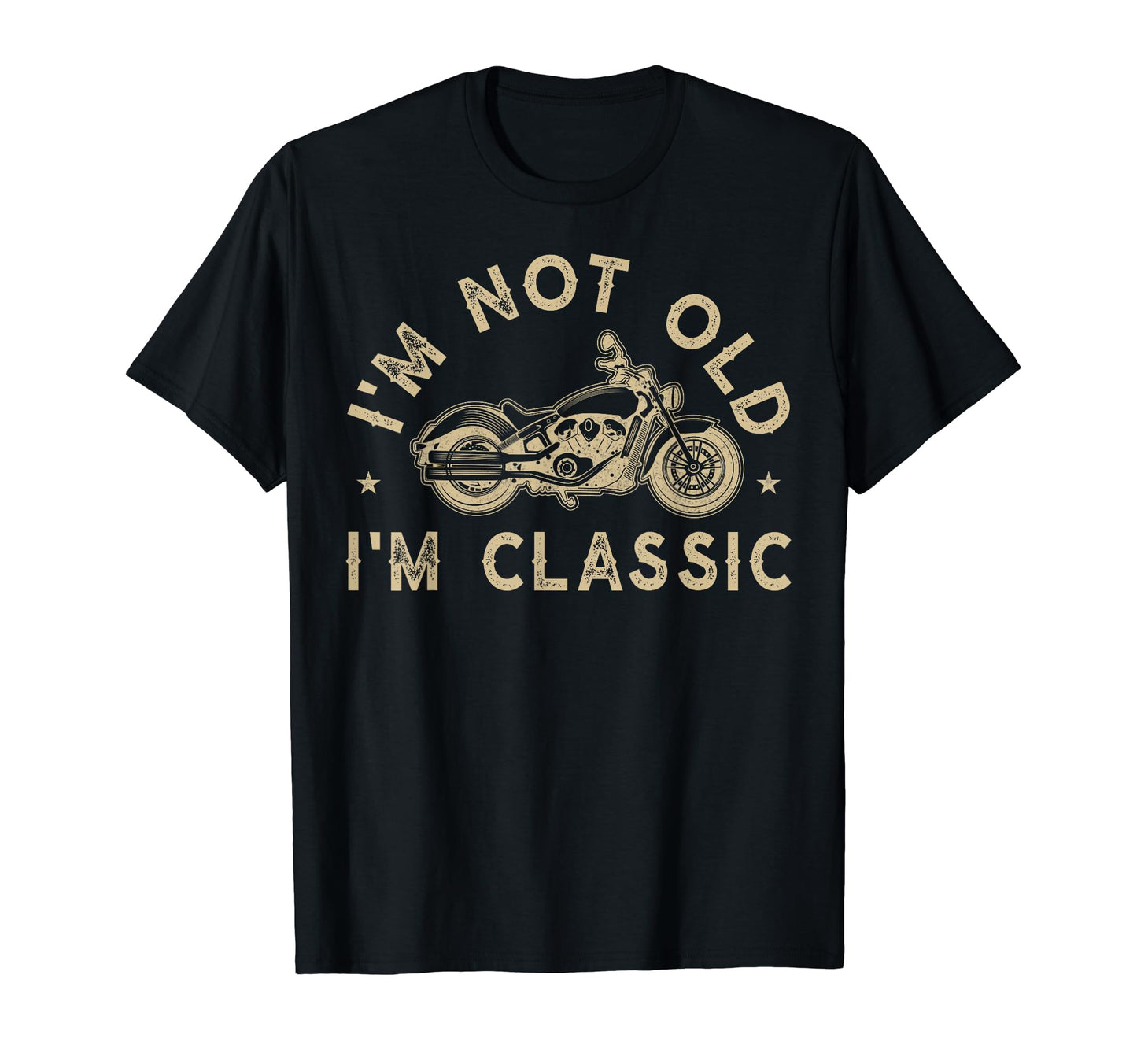 Im Not Old Im Motorcycle Bike Biker T-Shirt - Custom Art Print for Adults - T-Shirt, Sweatshirt, Hoodie