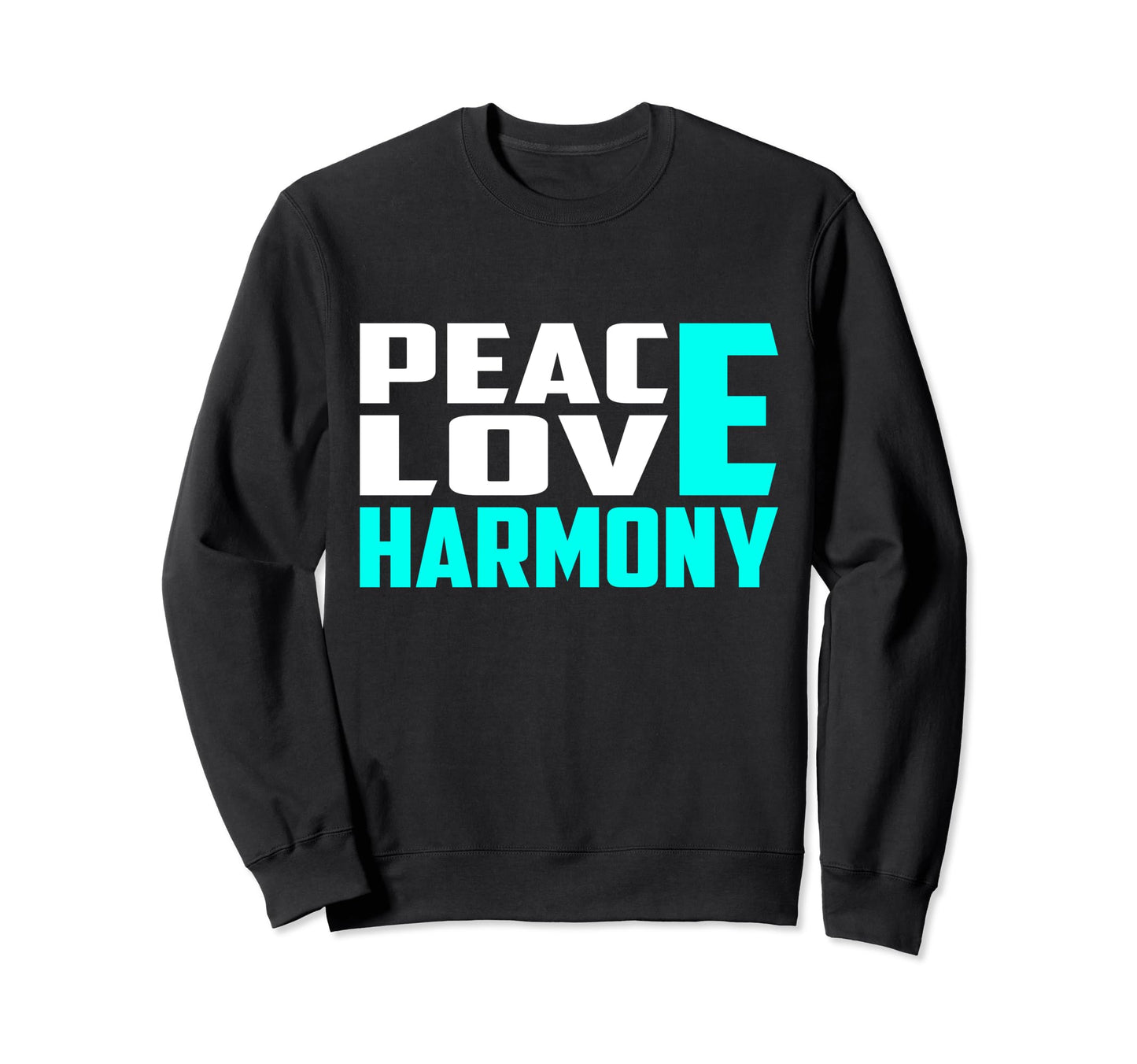Peace Love Harmony Hippie Sweatshirt - Unique Graphic Unisex - T-Shirt, Sweatshirt, Hoodie