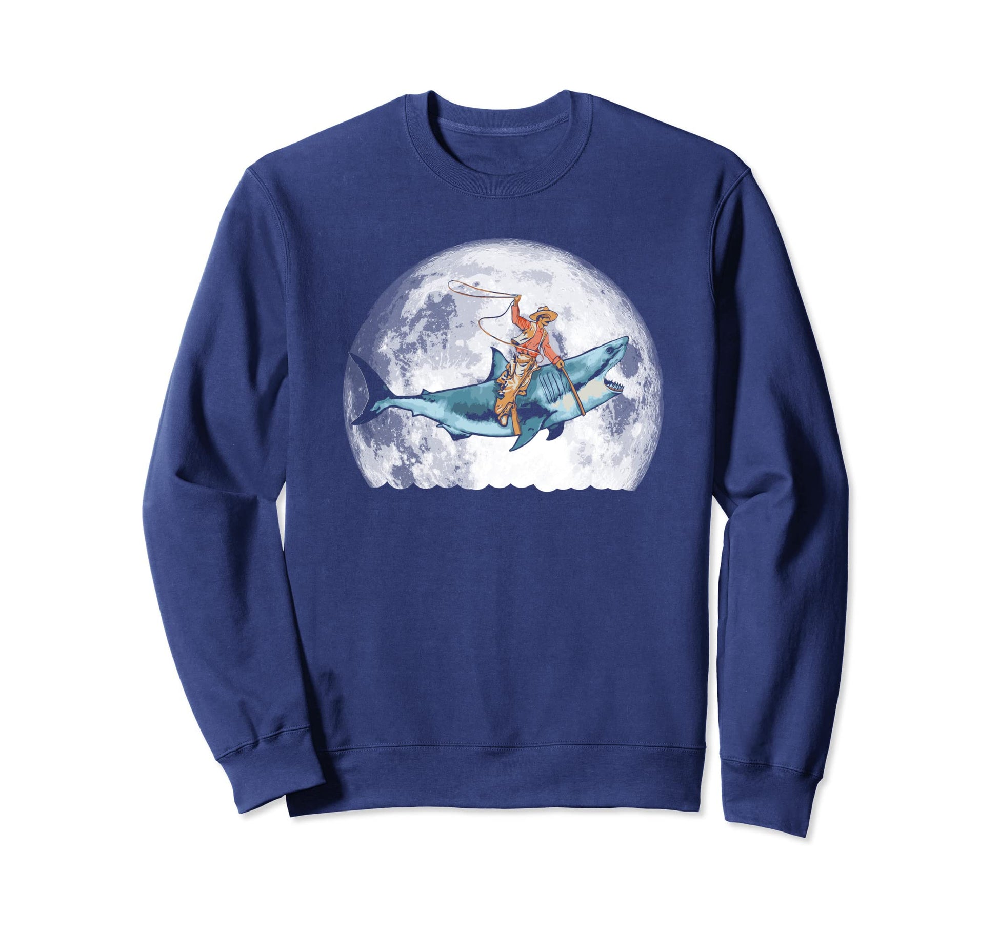 Shark Lover Rodeo Cowboy Riding Sweatshirt - Fun Novelty Design Unisex - T-Shirt, Sweatshirt, Hoodie