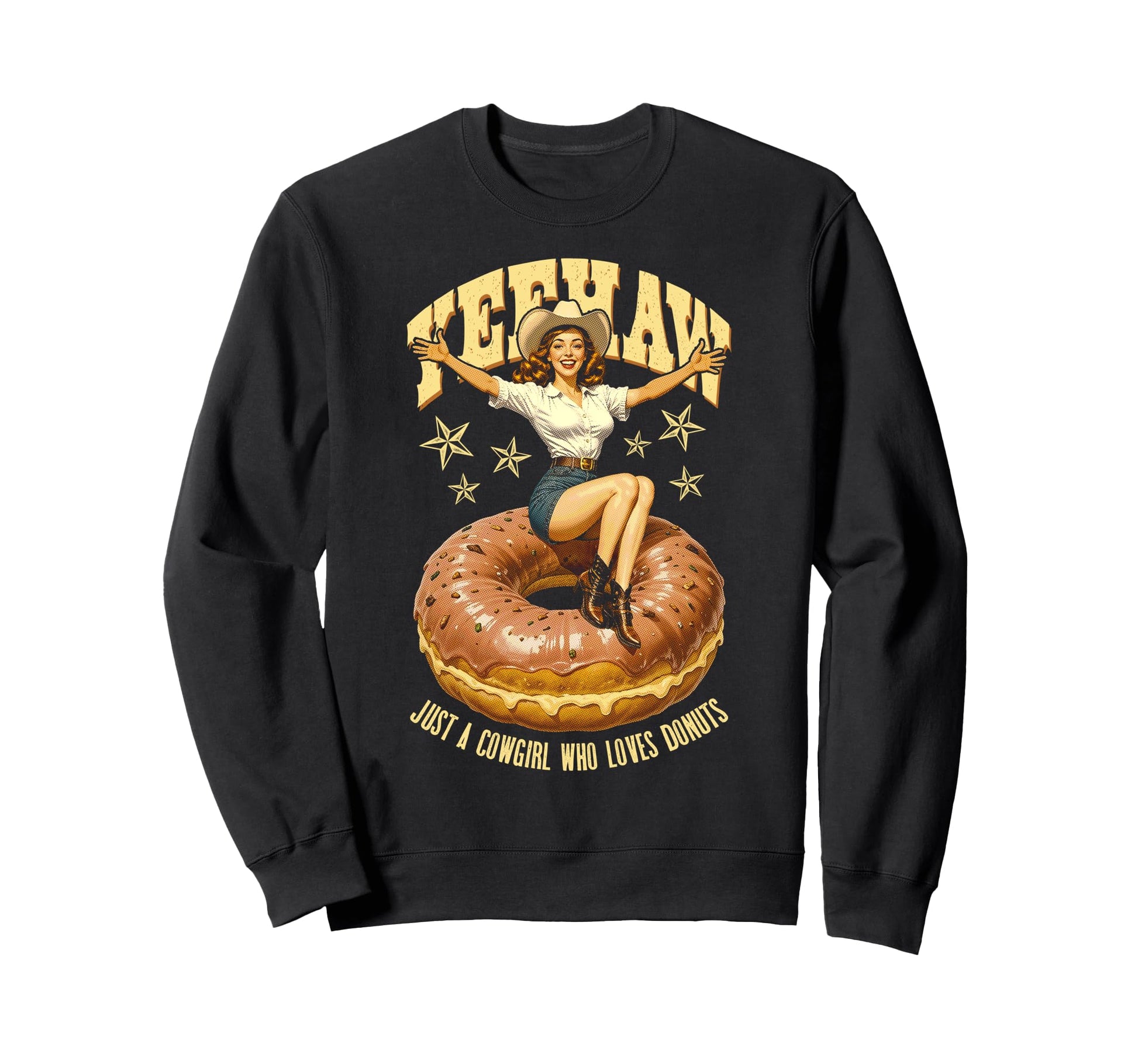 Just Cowgirl Who Loves Donuts Sweatshirt - Casual Everyday Wear Unisex - T-Shirt, Sweatshirt, Hoodie