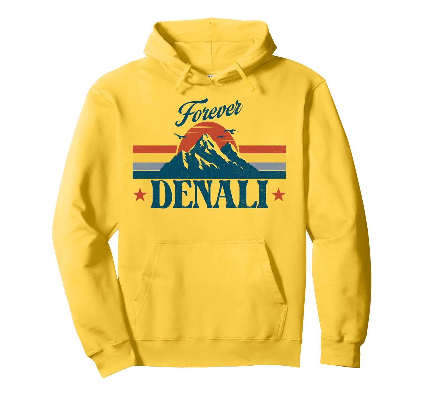 Mountain Adventure Forever Denali Hoodie - Custom Art Print Unisex - T-Shirt, Sweatshirt, Hoodie