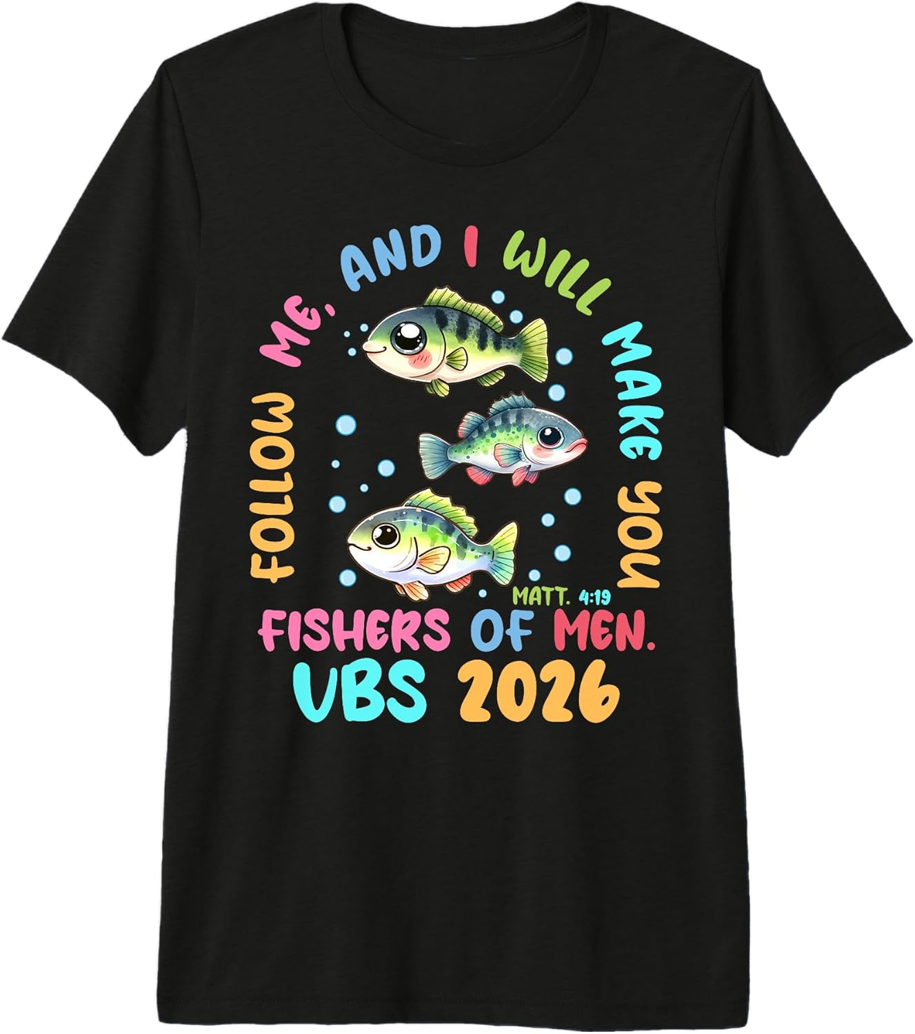 Follow Me And Make You Fishers Of VBS 2026 - Adult & Kids T-Shirts, Sweatshirts & Hoodies apparel design preview 1
