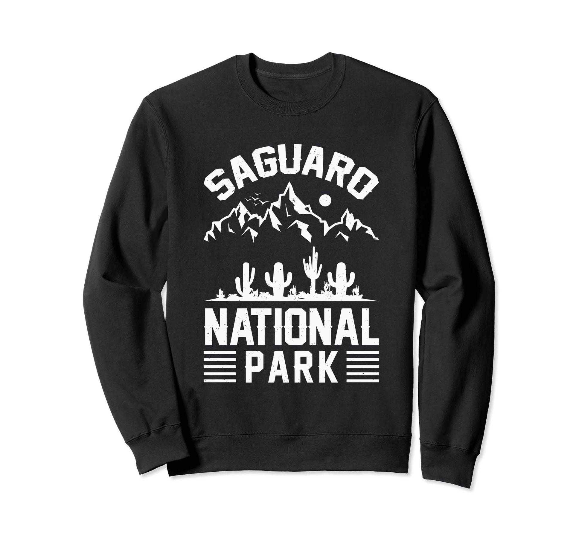 Saguaro National Park Funny Sweatshirt - Custom Art Print for Adults - T-Shirt, Sweatshirt, Hoodie