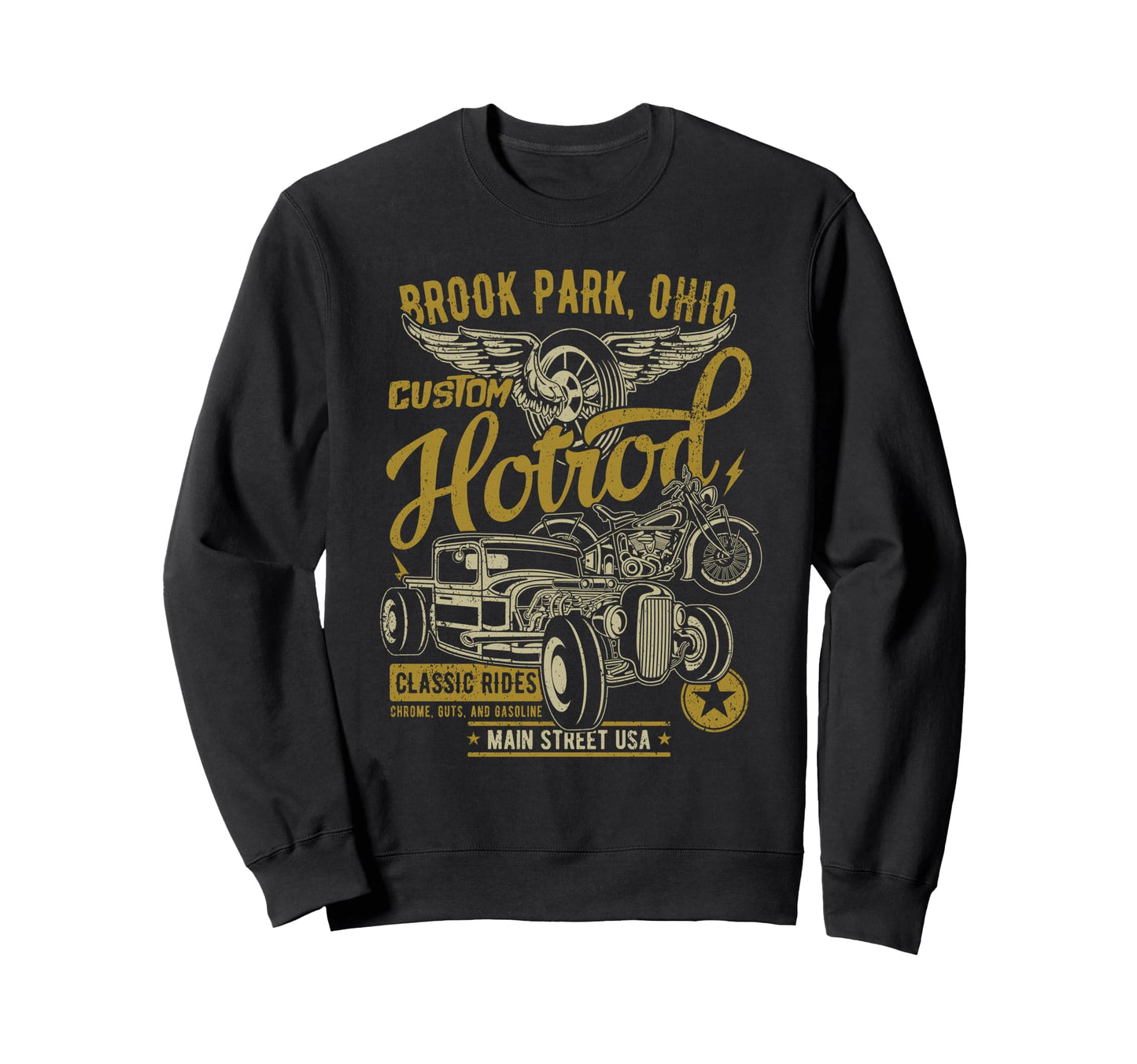 Brook Park Oh Hotrod Car Motorcycle Sweatshirt - Unique Graphic Unisex - T-Shirt, Sweatshirt, Hoodie