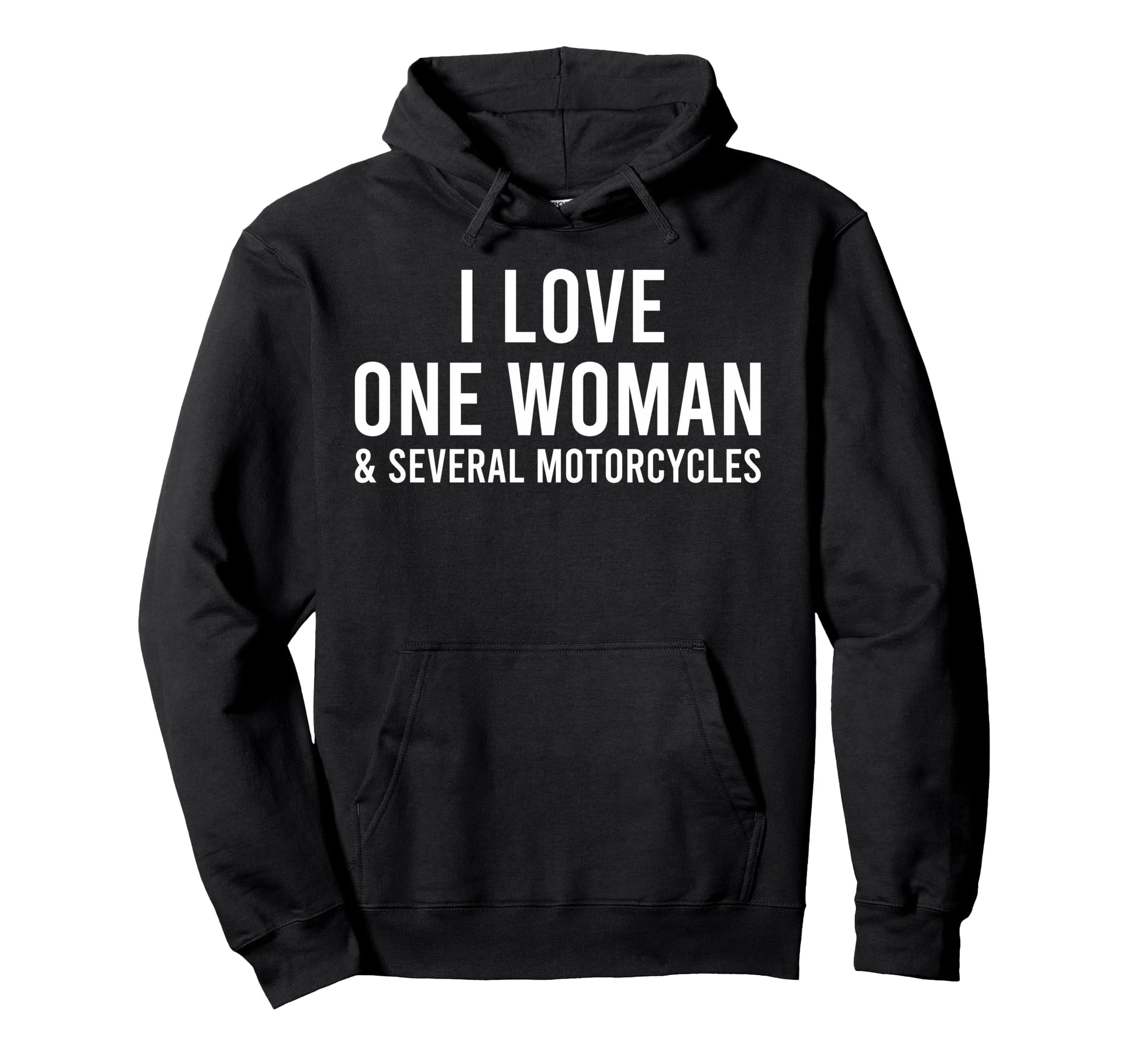 I Love One And Several Motorcycles Funny Hoodie - Graphic Print Unisex - T-Shirt, Sweatshirt, Hoodie