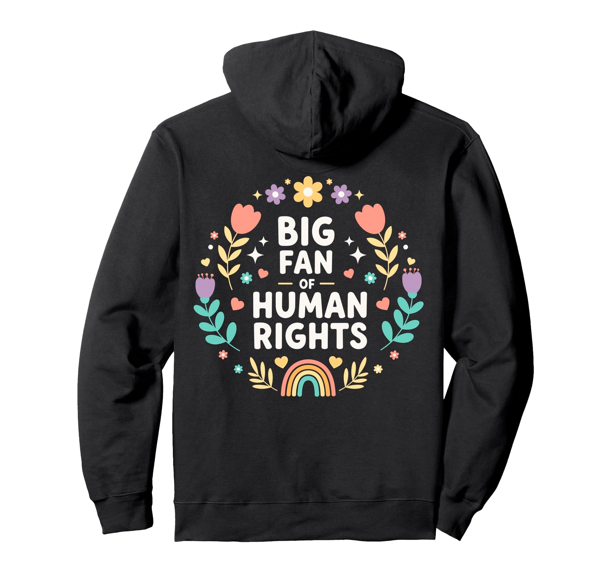 Big Fan Human Rights Rainbow Equality Hoodie - Streetwear Style Men Women - T-Shirt, Sweatshirt, Hoodie