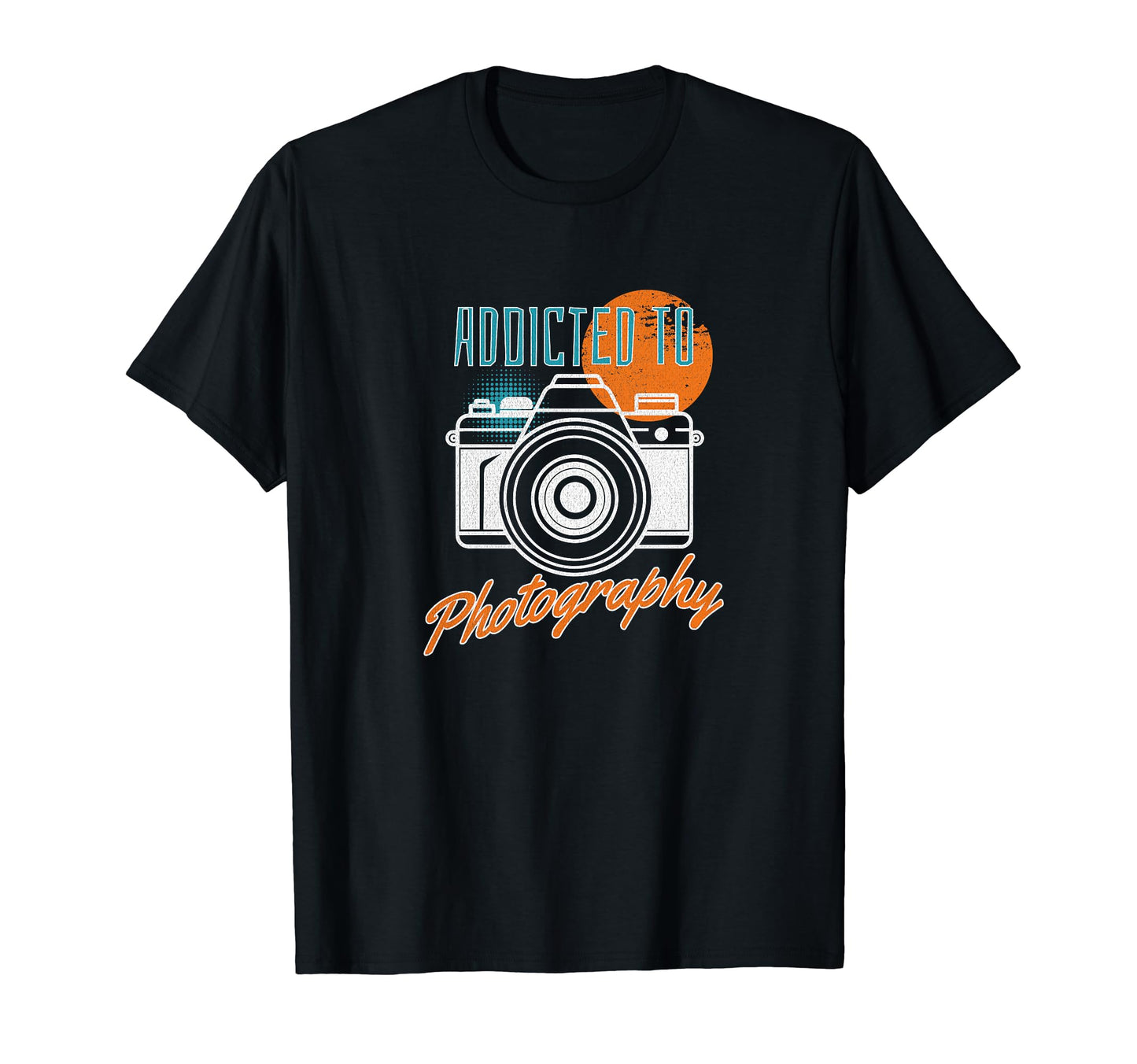 Addicted To Photography Camera T-Shirt - Aesthetic Graphic for Adults - T-Shirt, Sweatshirt, Hoodie