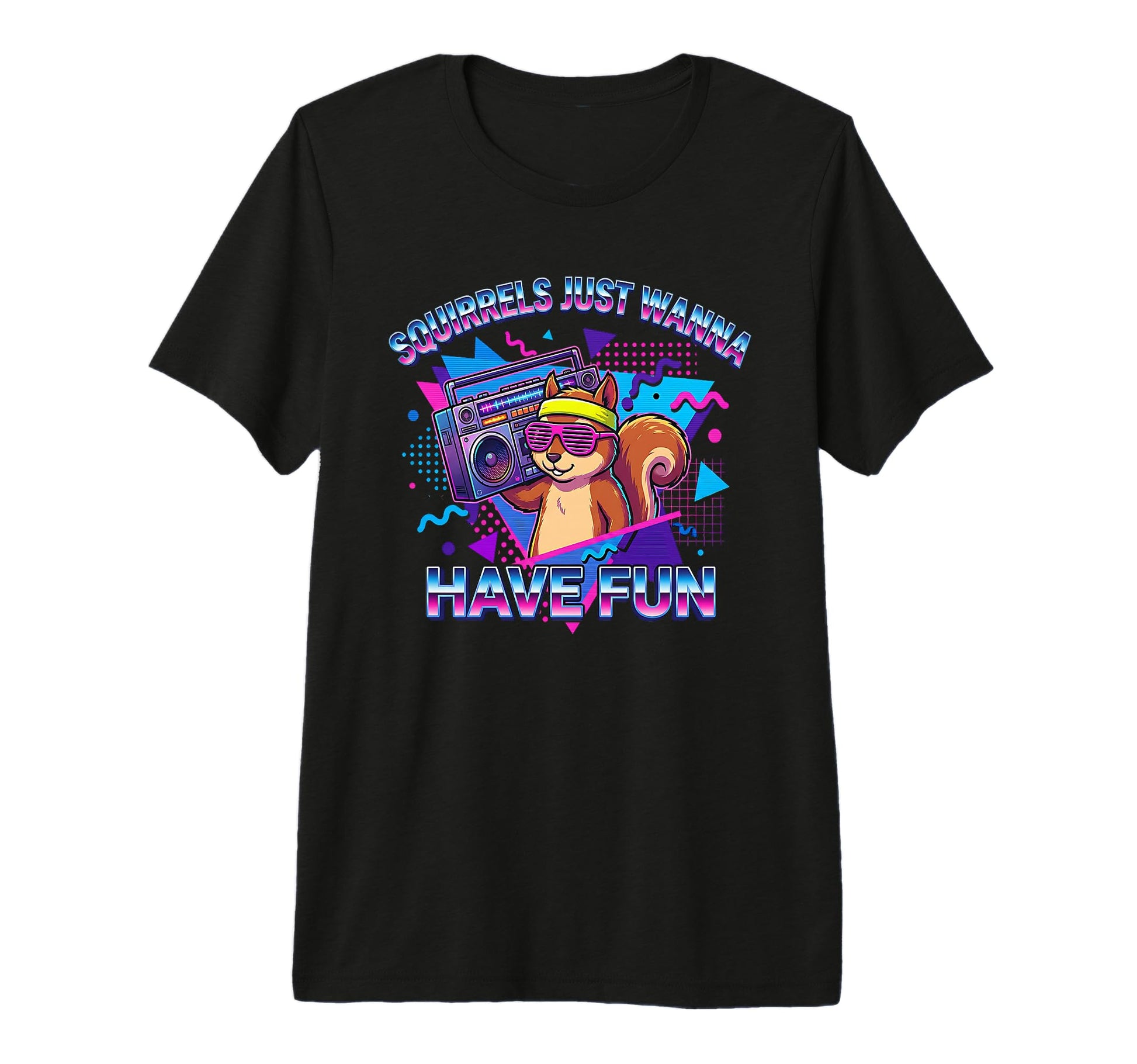 Squirrels Just Wanna Have Fun Funny 80S T-Shirt - Graphic Print Unisex - T-Shirt, Sweatshirt, Hoodie