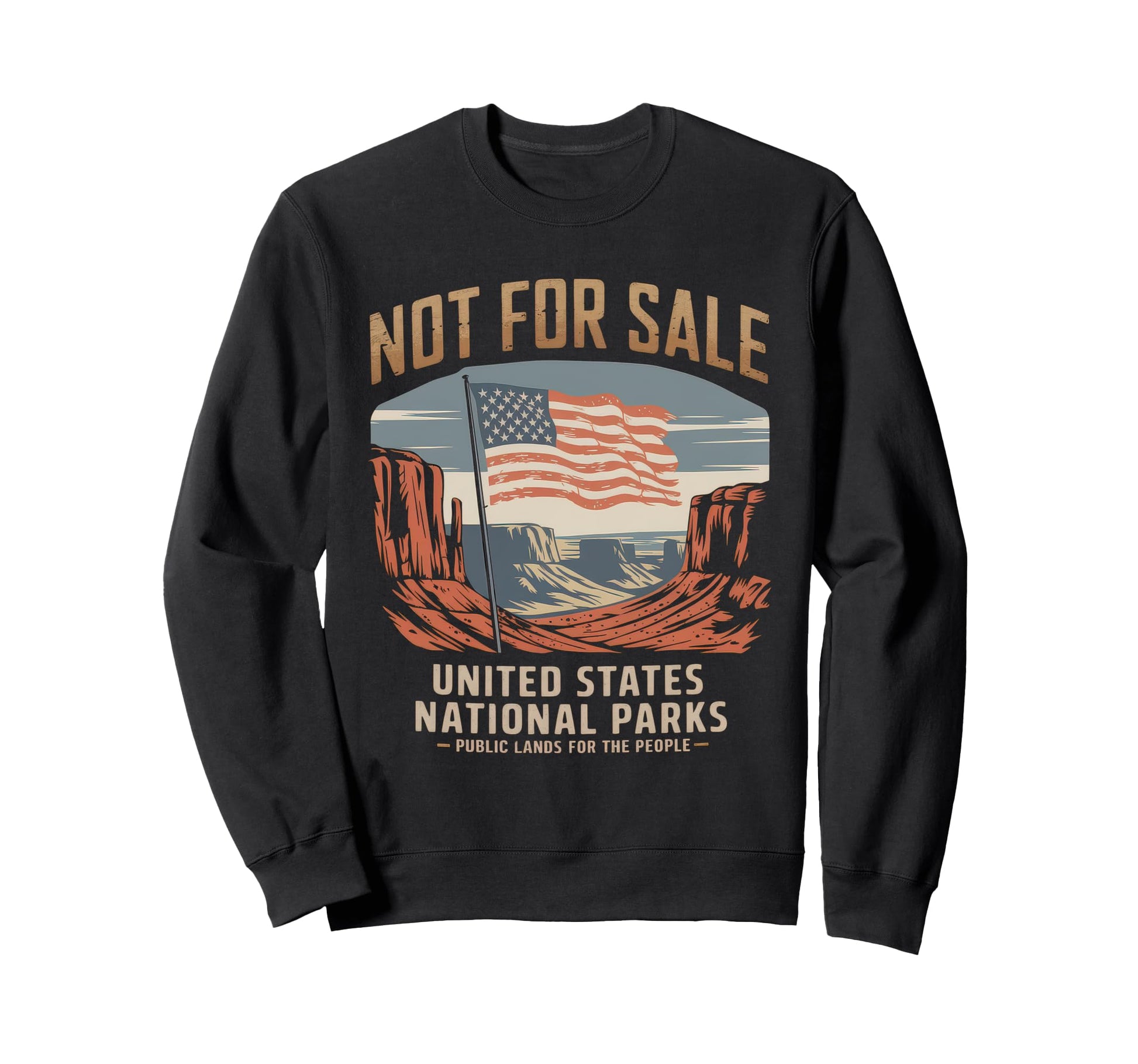 Not Sale Protect Our National Park Sweatshirt - Trendy Graphic Men Women - T-Shirt, Sweatshirt, Hoodie