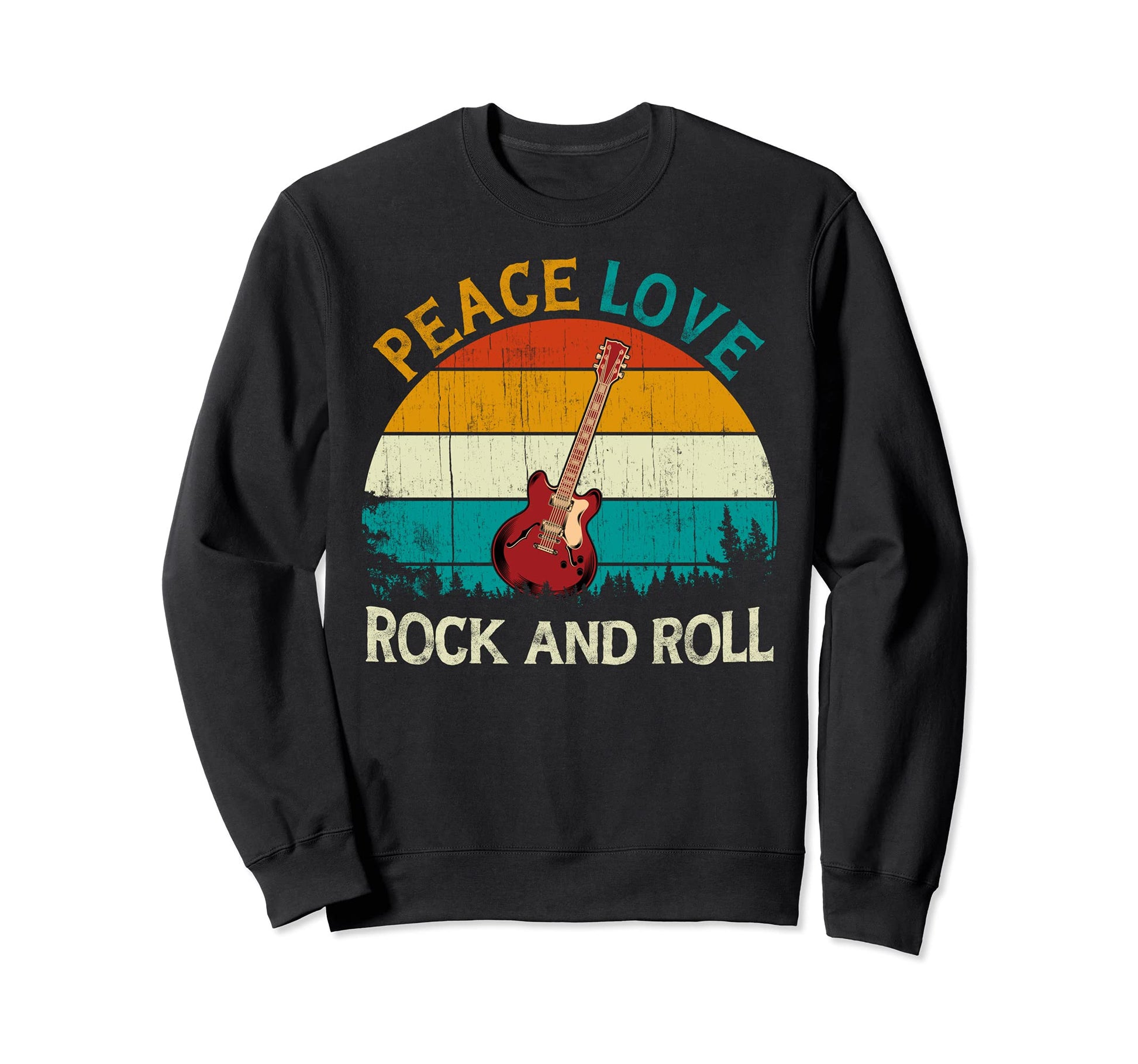Guitar Music Peace Love Rock And Roll Sweatshirt - Unique Graphic Men Women - T-Shirt, Sweatshirt, Hoodie