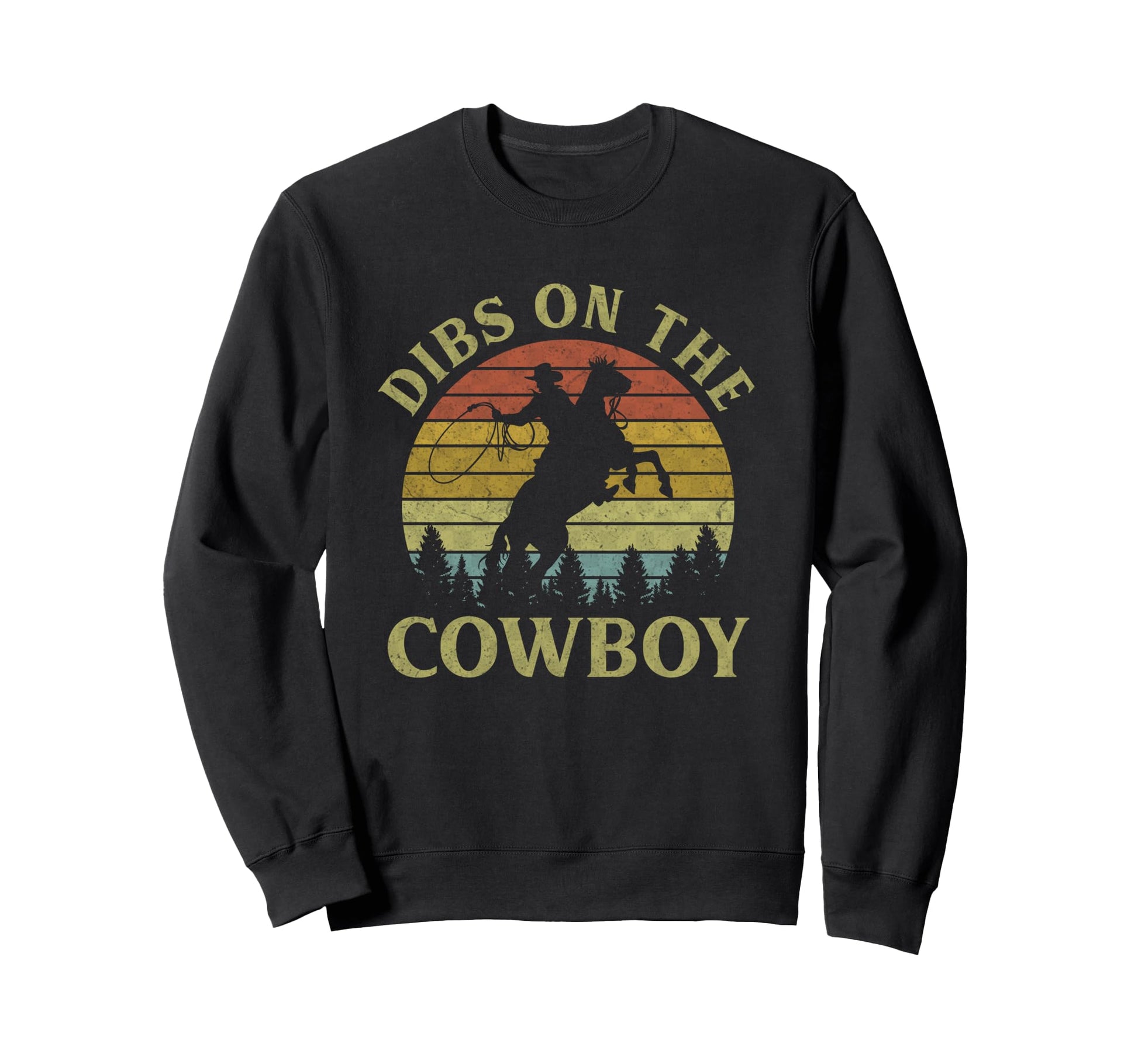 Dibs Cowboy Riding Horse Sweatshirt - Casual Everyday Wear for Adults - T-Shirt, Sweatshirt, Hoodie