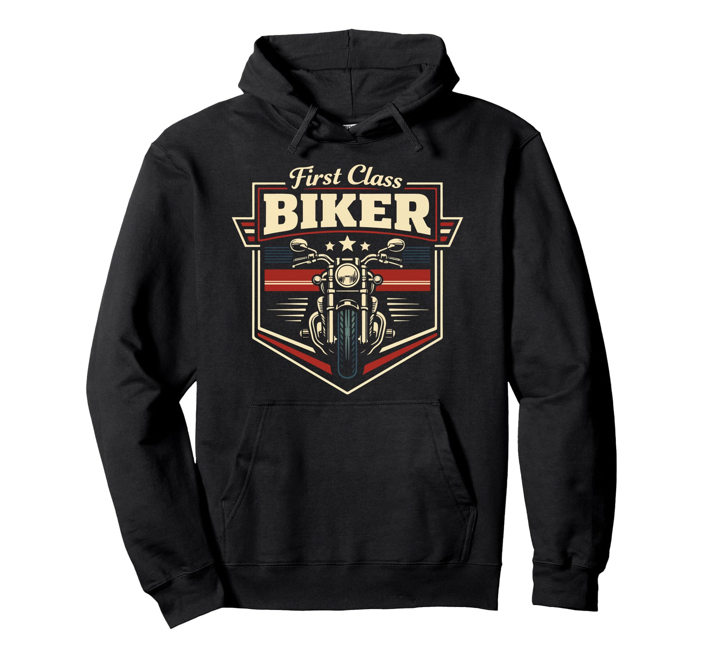Motorcycle Biker First Class Biker Hoodie - Trendy Graphic Men Women - T-Shirt, Sweatshirt, Hoodie
