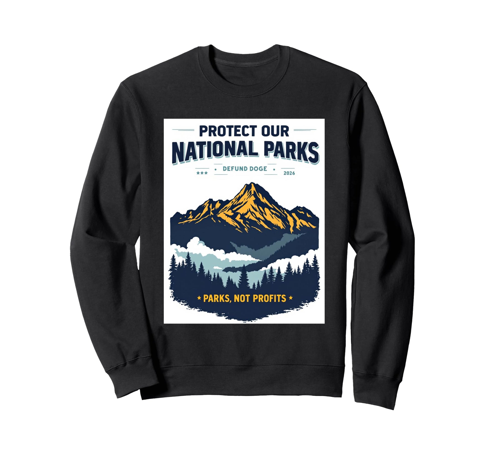 Protect Our National Parks Hiking Sweatshirt - Streetwear Style Unisex - T-Shirt, Sweatshirt, Hoodie